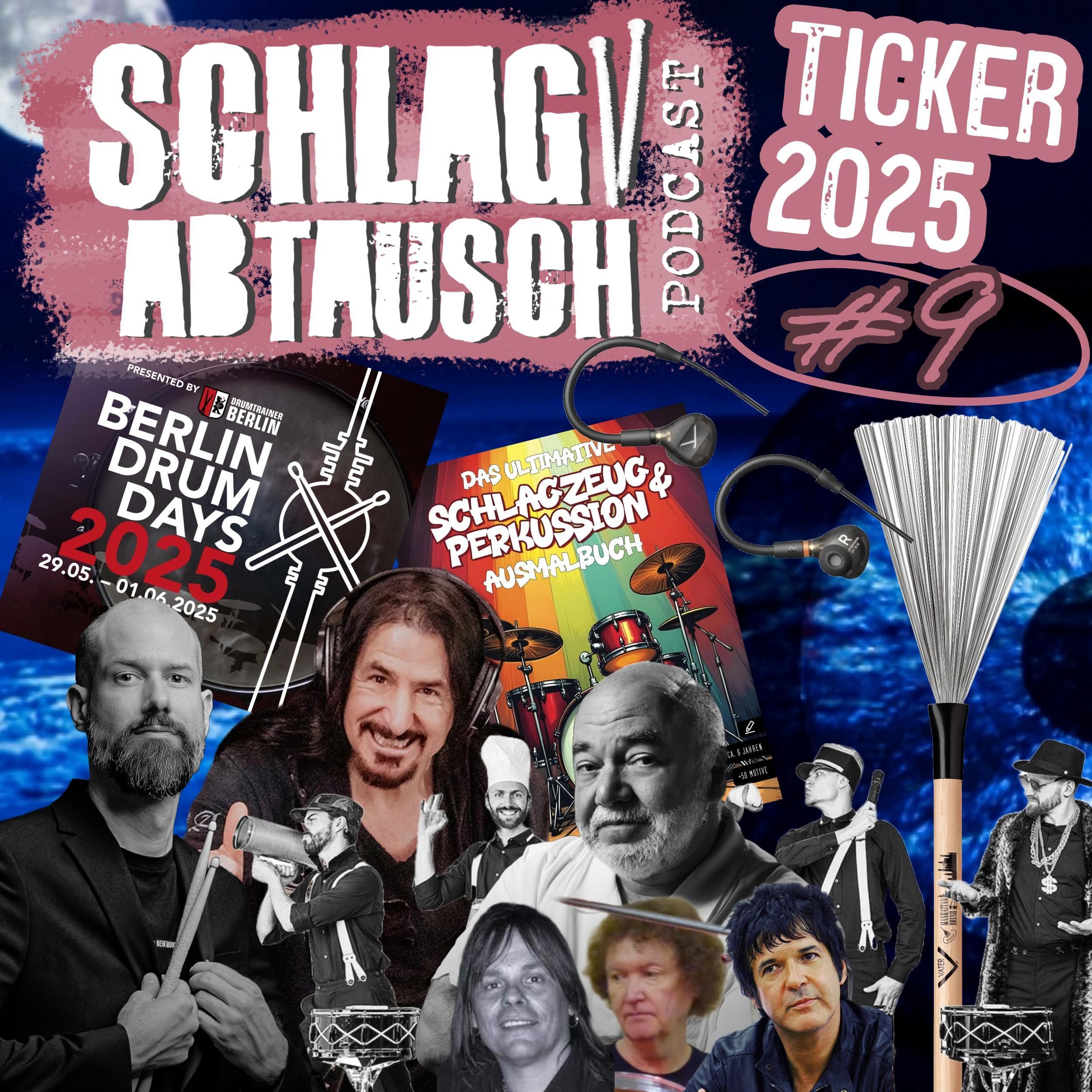Schlagabtausch Ticker #9 2025 - knackige Updates aus der Schlagzeug und Percussionwelt!