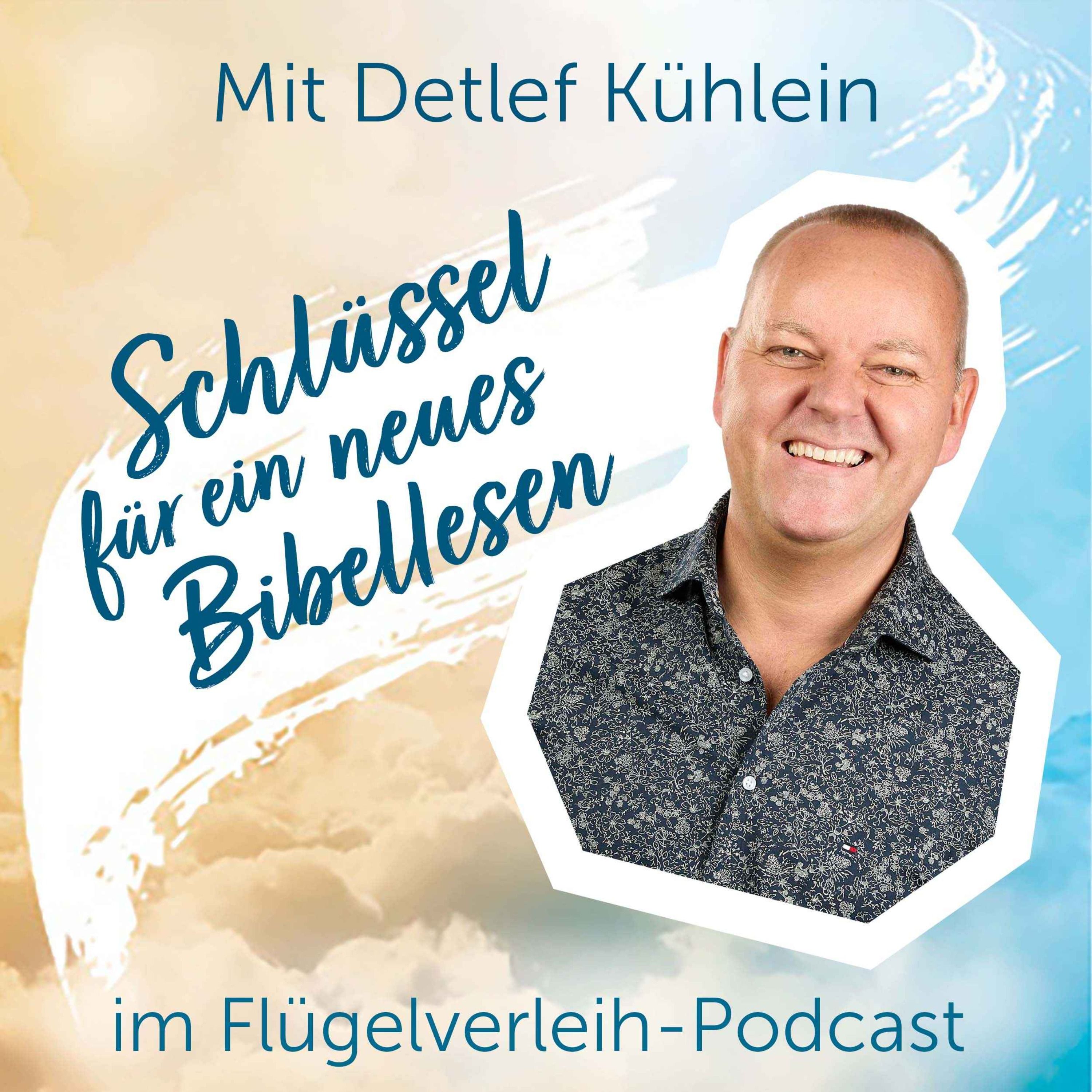 Schlüssel für ein neues Bibellesen - mit Detlef Kühlein
