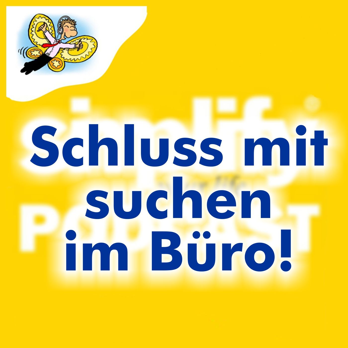 Schluss mit suchen im Büro!