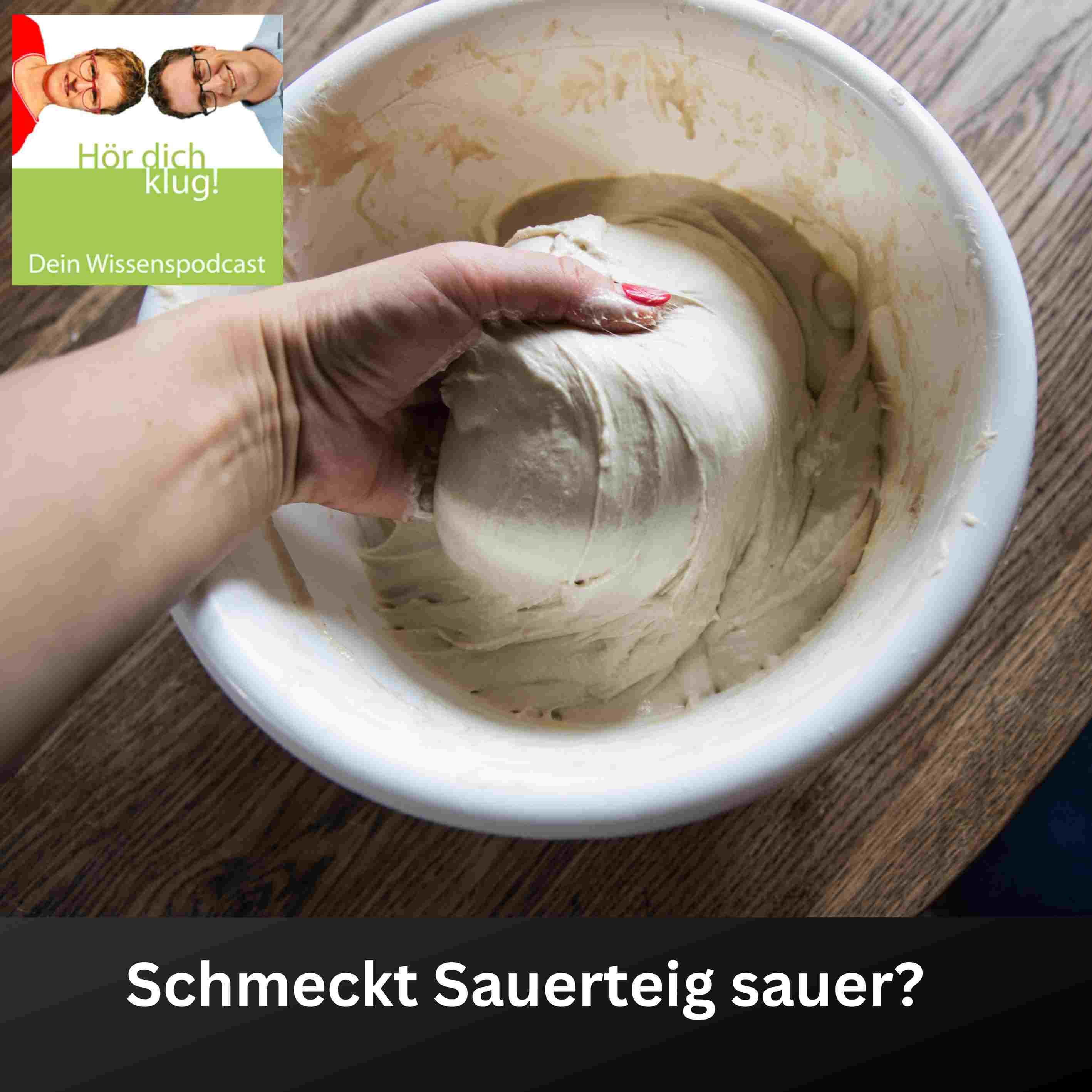 Schmeckt Sauerteig sauer?