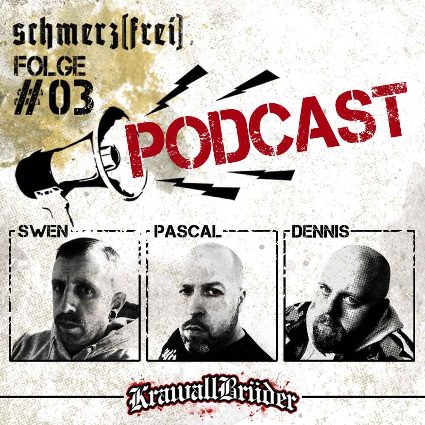 schmerz[frei] - Der KrawallBrüder Podcast | Folge 3