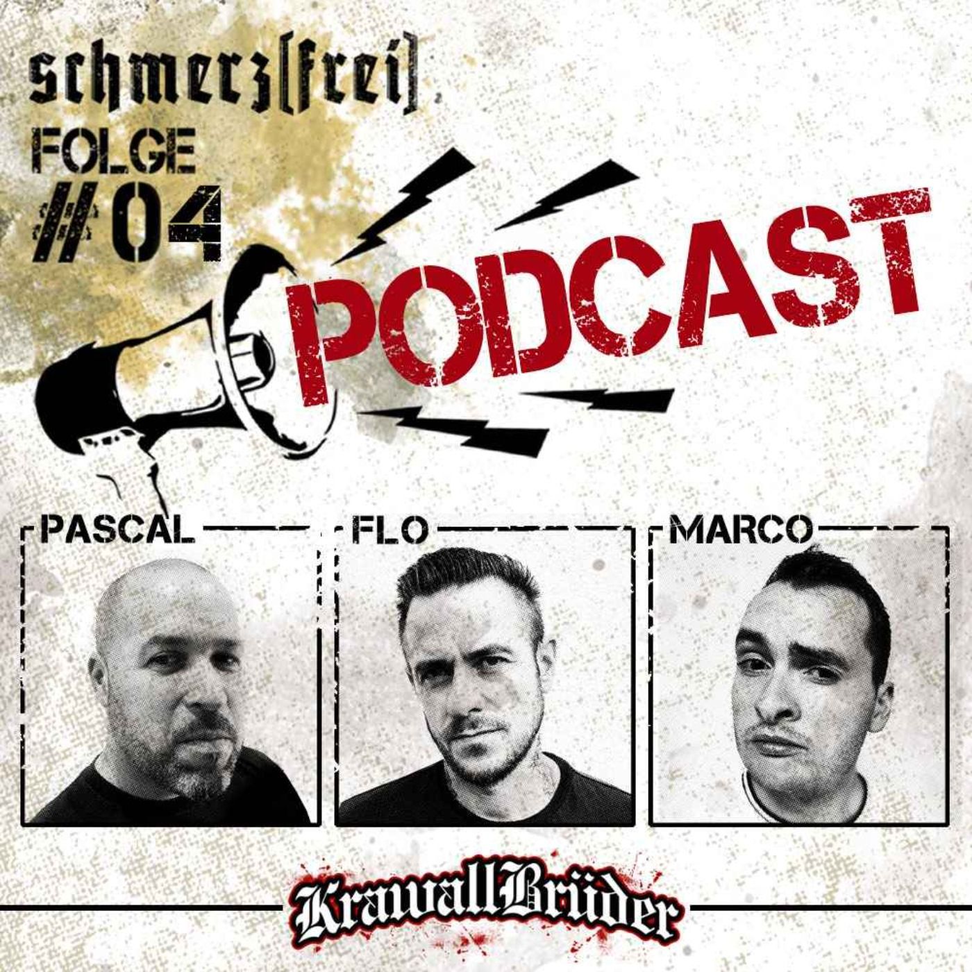 schmerz[frei] - Der KrawallBrüder Podcast | Folge 4