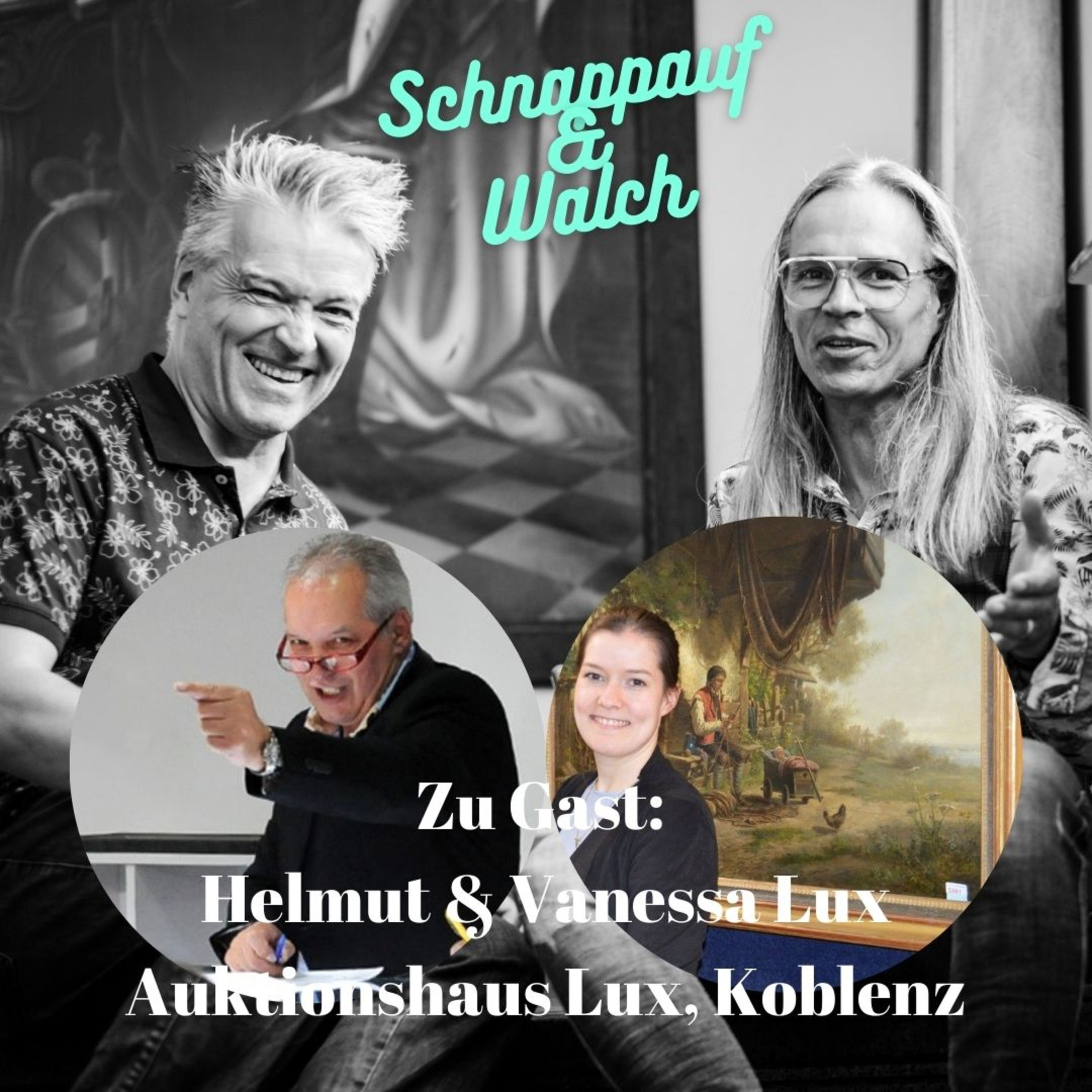 Schnappauf & Walch meets Auktionshaus Lux