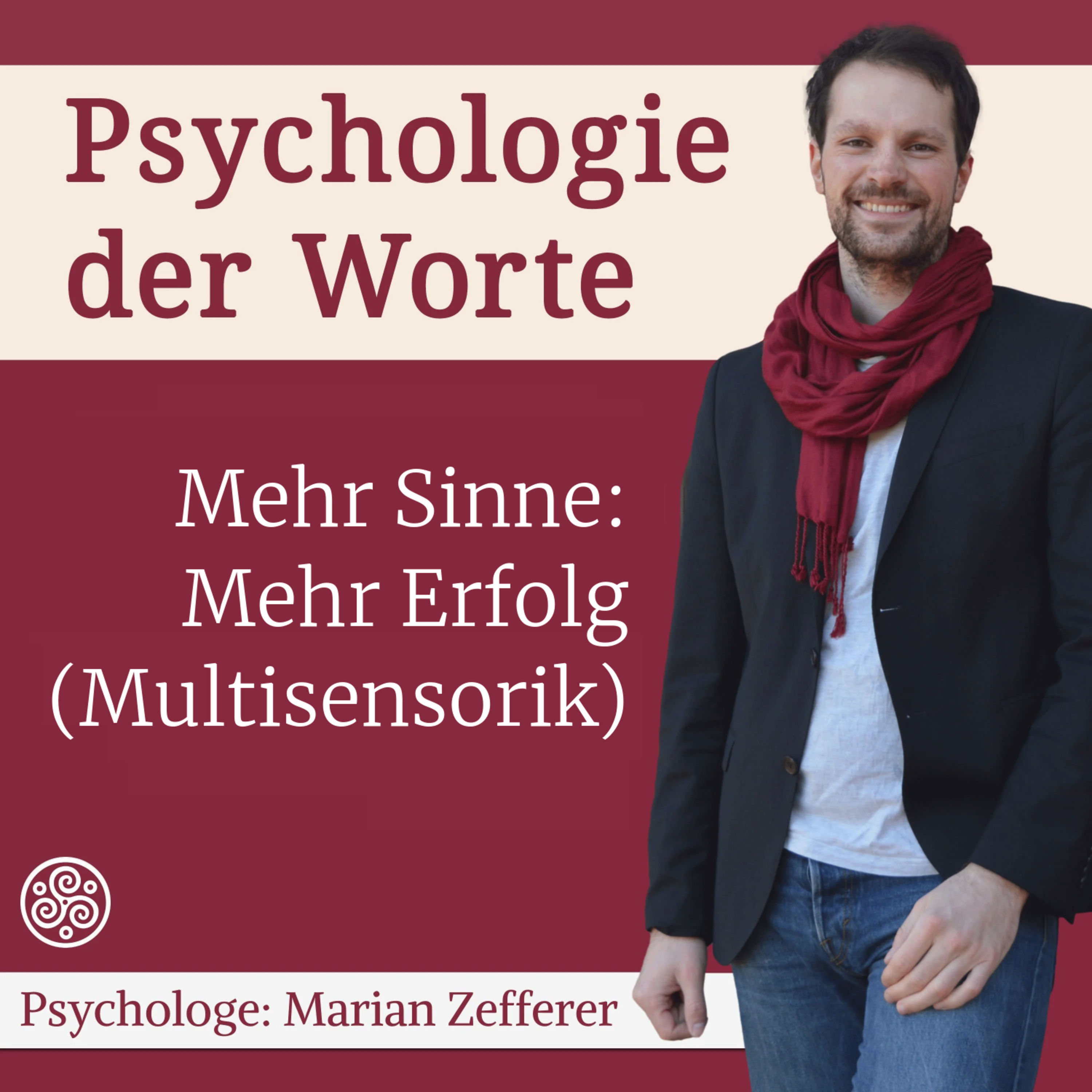 Schneller Lernen, besser Verkaufen, interessanter Unterrichten: Wie geht das mit Multisensorik? (#102)