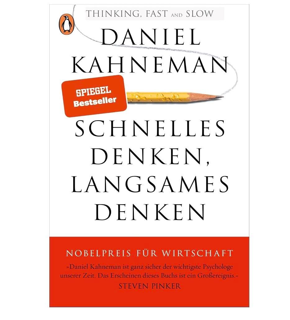 Schnelles Denken, langsames Denken – Wie Daniel Kahneman unser Verständnis von Entscheidungen für immer verändert hat