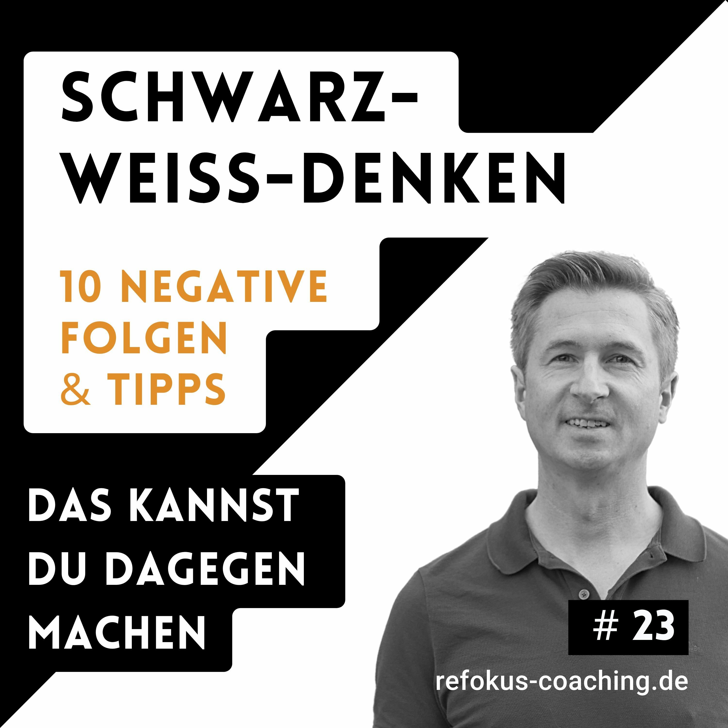 Schwarz-Weiß-Denken: 10 negative Folgen & echte Alternativen