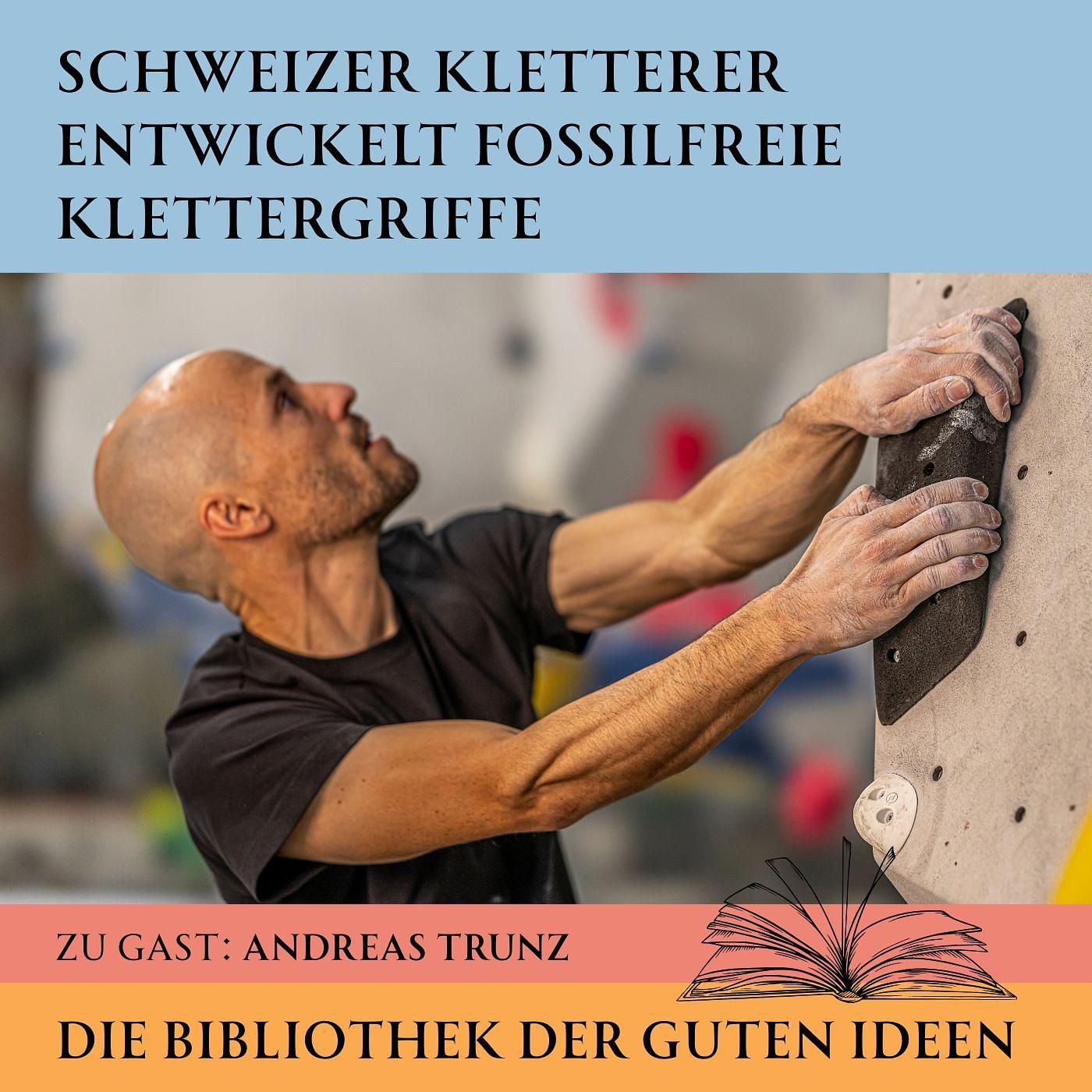 Schweizer Kletterer entwickelt fossilfreie Klettergriffe