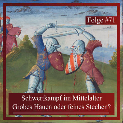 Schwertkampf im Mittelalter. Grobes Hauen oder feines Stechen?