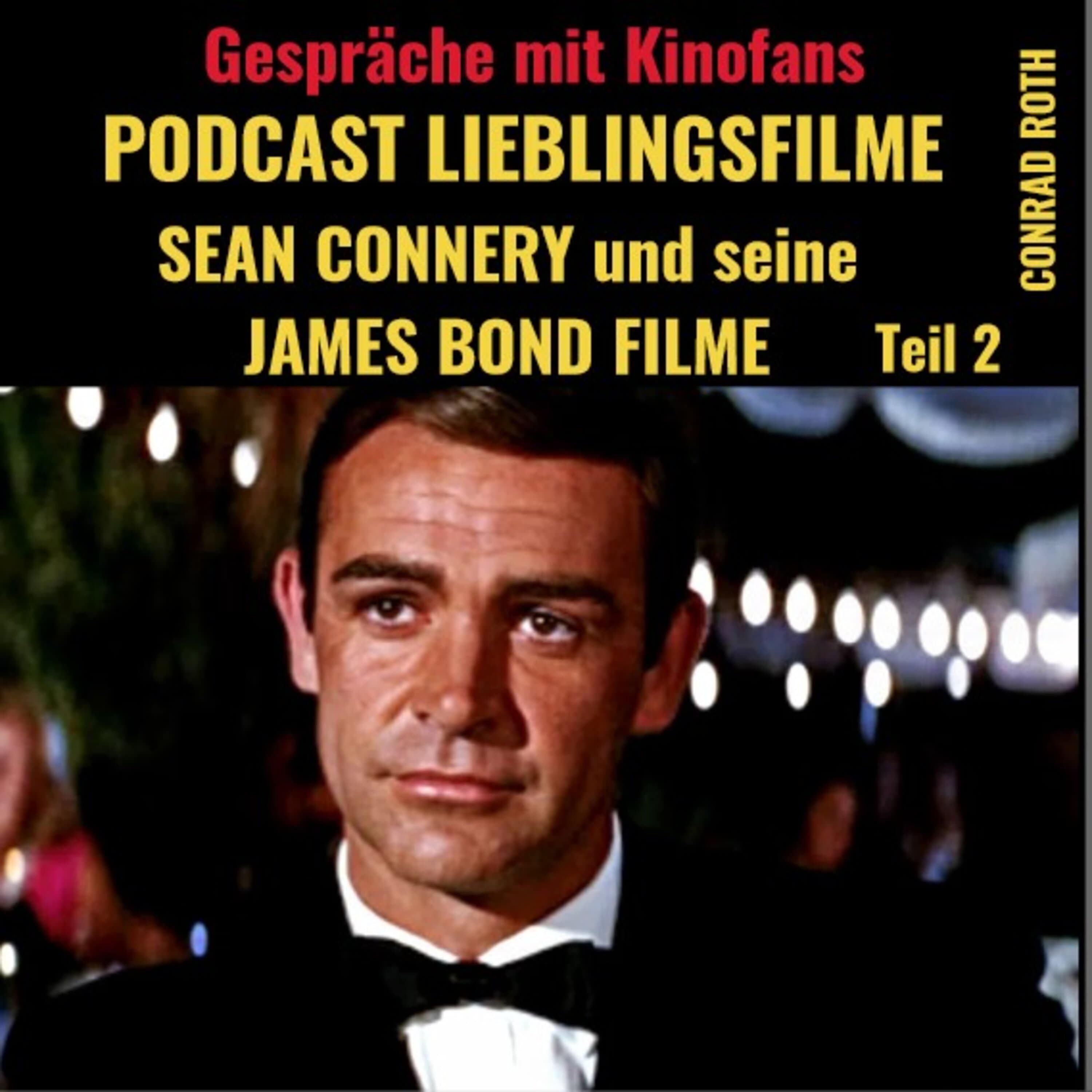 Sean Connery und seine James Bond Filme - Teil 2