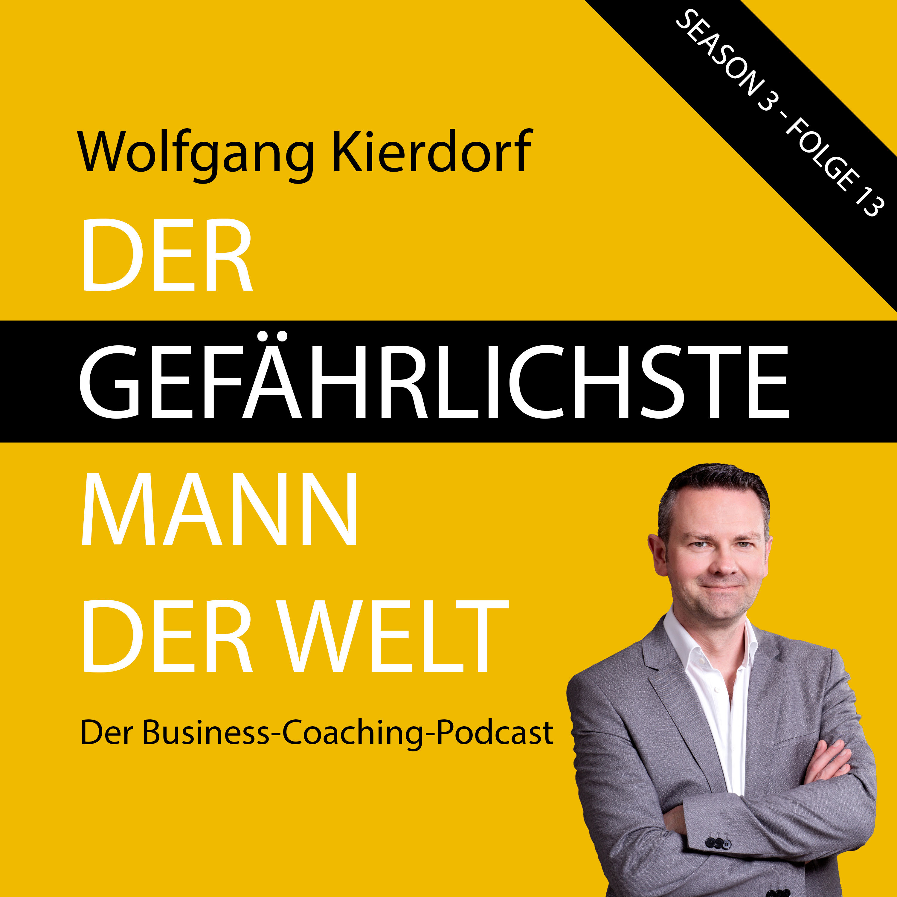 Season 3 - Folge 13: Brauchen wir als Unternehmer eigentlich Netzwerke?