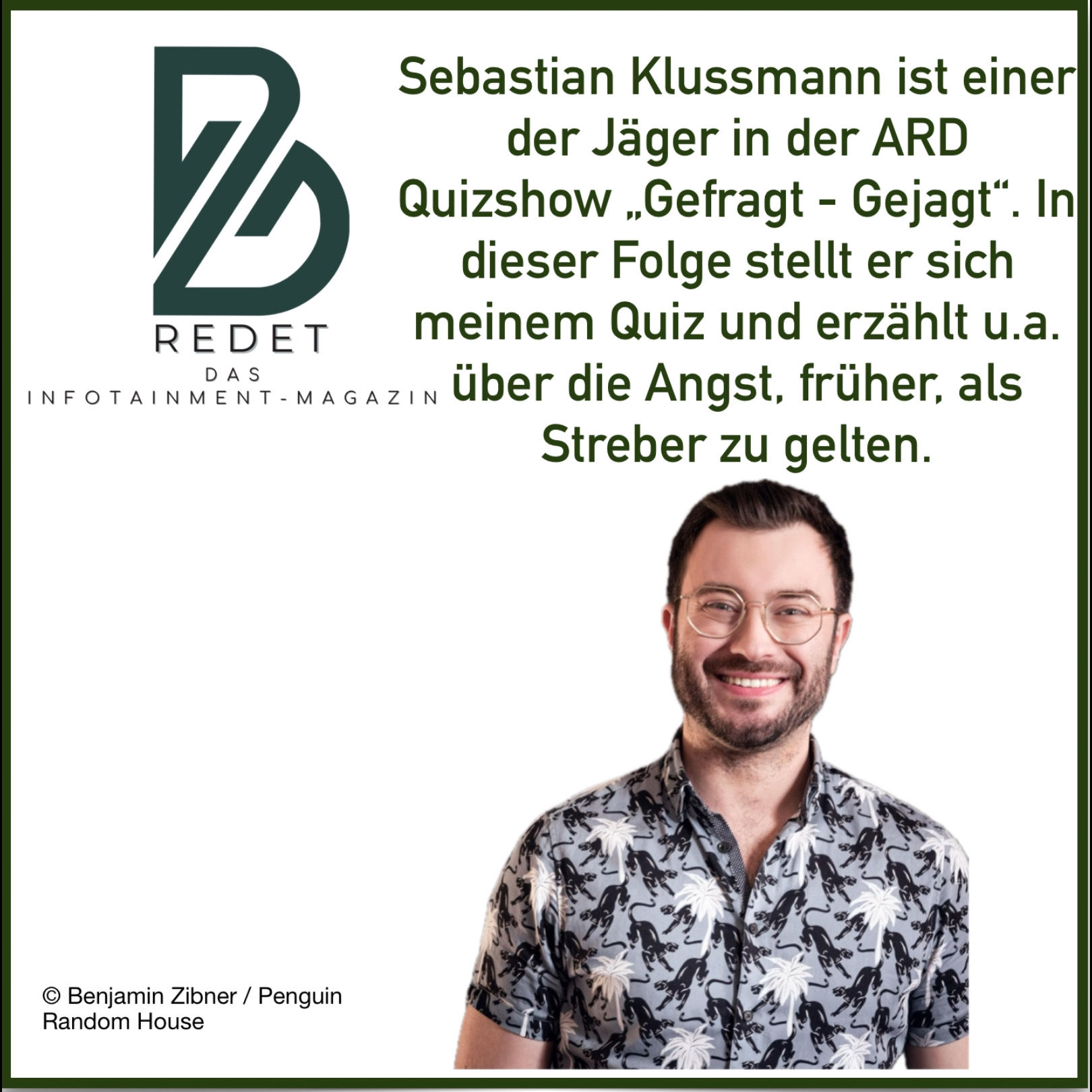 Sebastian Klussmann ist der "Jäger" in der ARD Quizshow "Gefragt - Gejagt". Heute testen wir ihn mal auf sein Wissen.