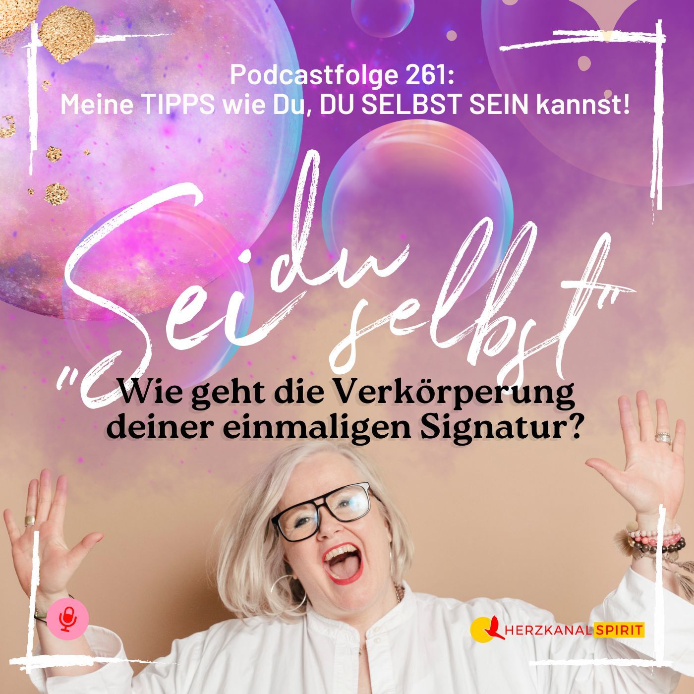Sei du selbst: Wie geht das?