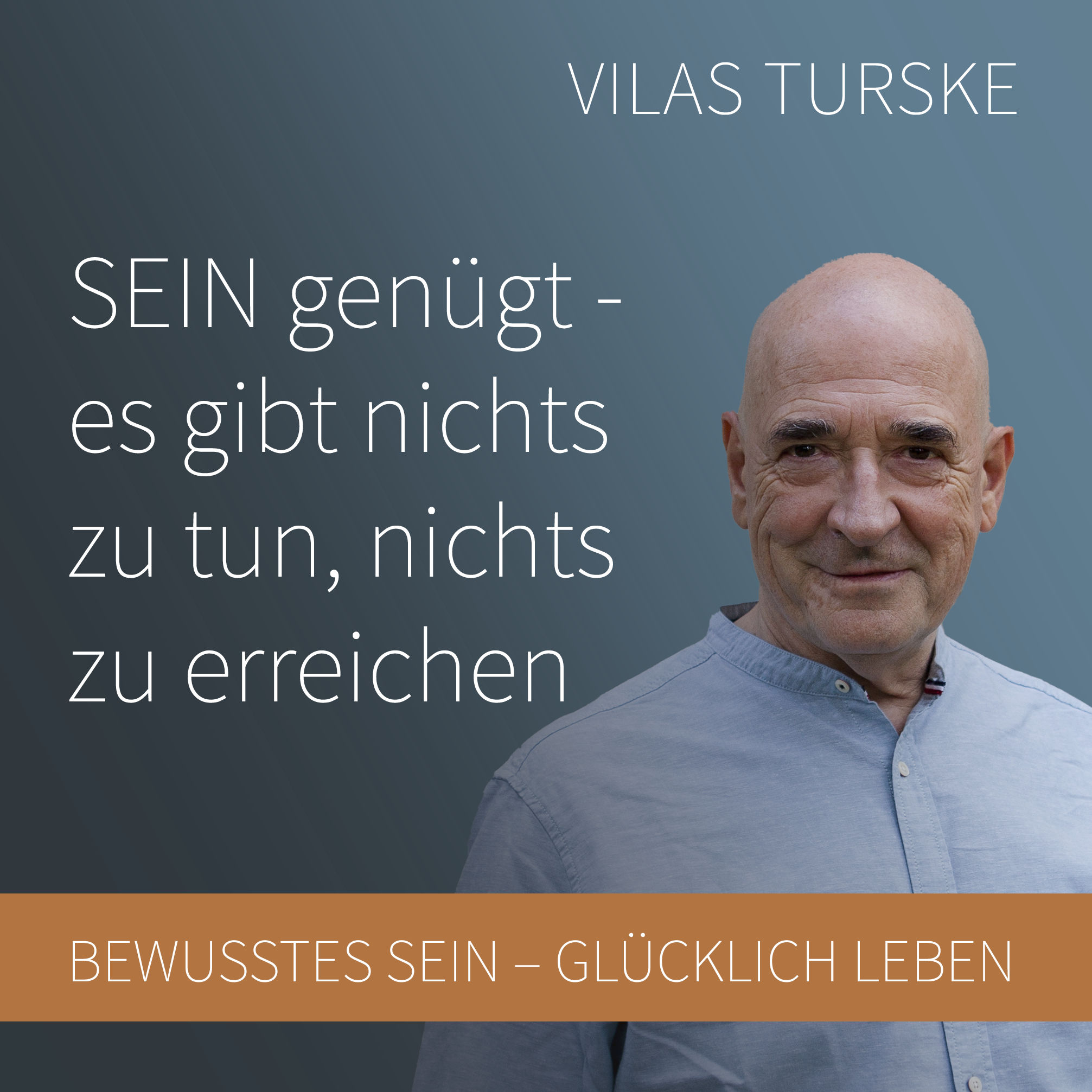SEIN genügt - es gibt nichts zu tun, nichts zu erreichen #1