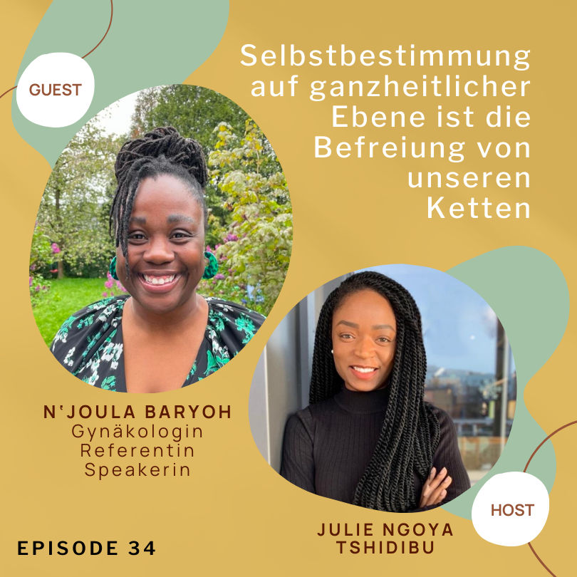 Selbstbestimmung auf ganzheitlicher Ebene ist die Befreiung von unseren Ketten; mit N'joula Baryoh