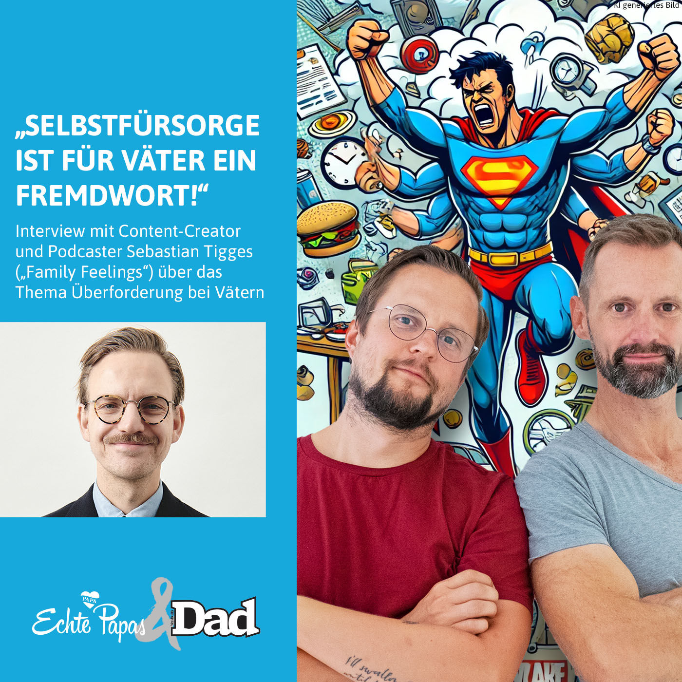 „Selbstfürsorge ist für viele Väter ein Fremdwort“: Interview mit Content-Creator und Podcaster Sebastian Tigges