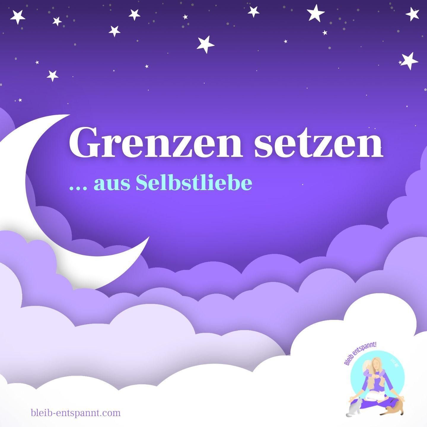 Selbstliebe-Meditation für Erwachsene - Grenzen setzen aus Selbstliebe - lernen Nein zu sagen