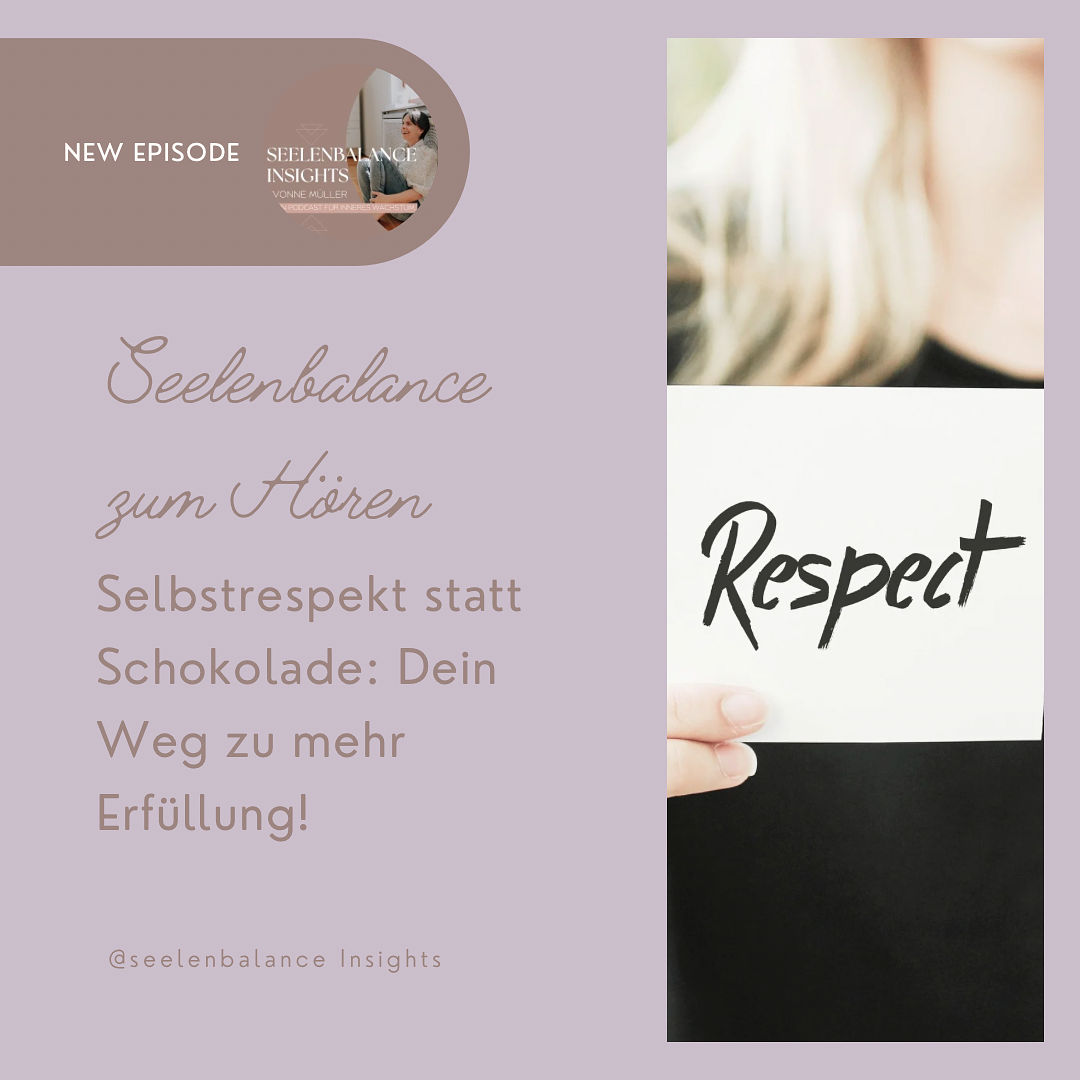 Selbstrespekt statt Schokolade: Dein Weg zu mehr Erfüllung!
