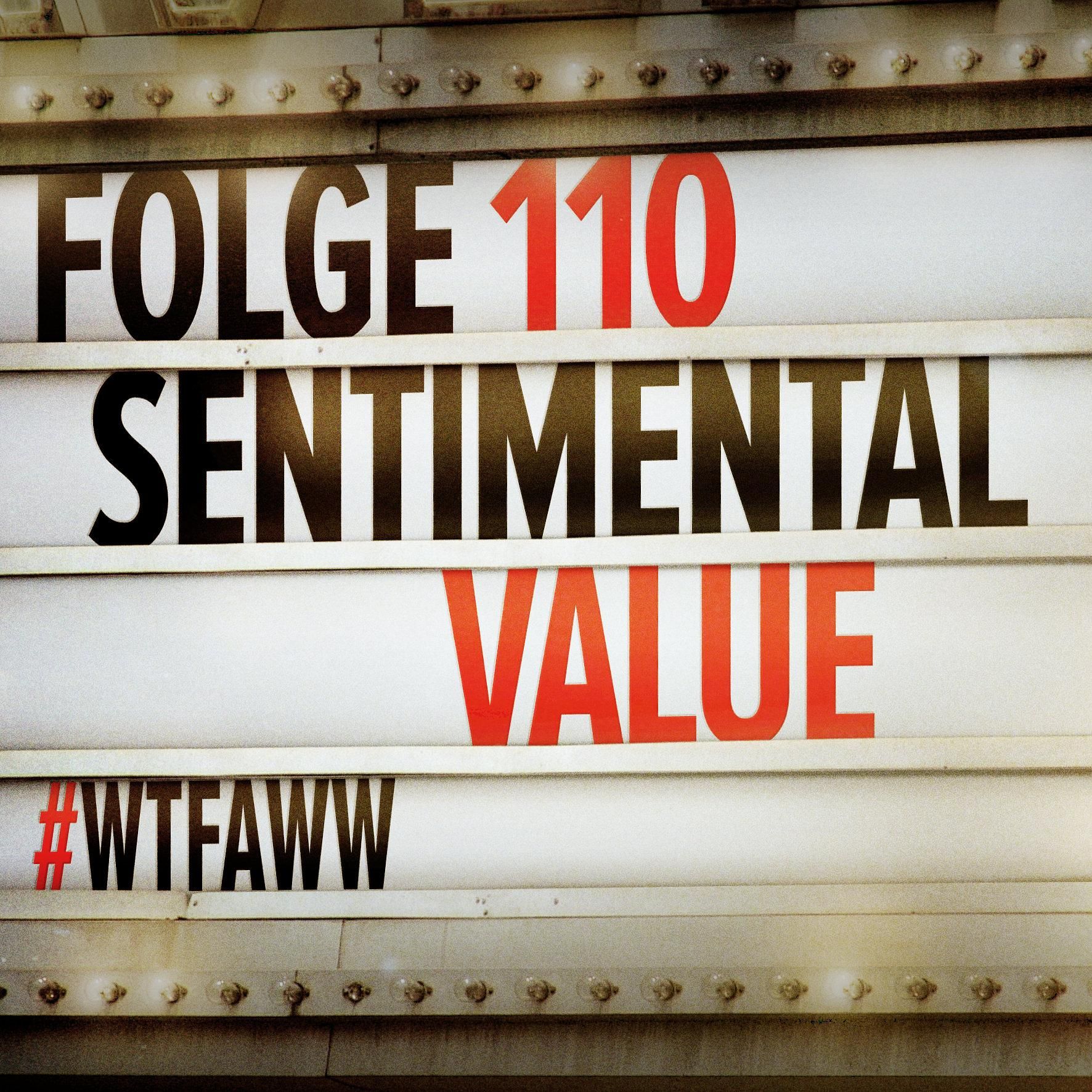 Sentimental Value | Episode 110 | WTFAWW