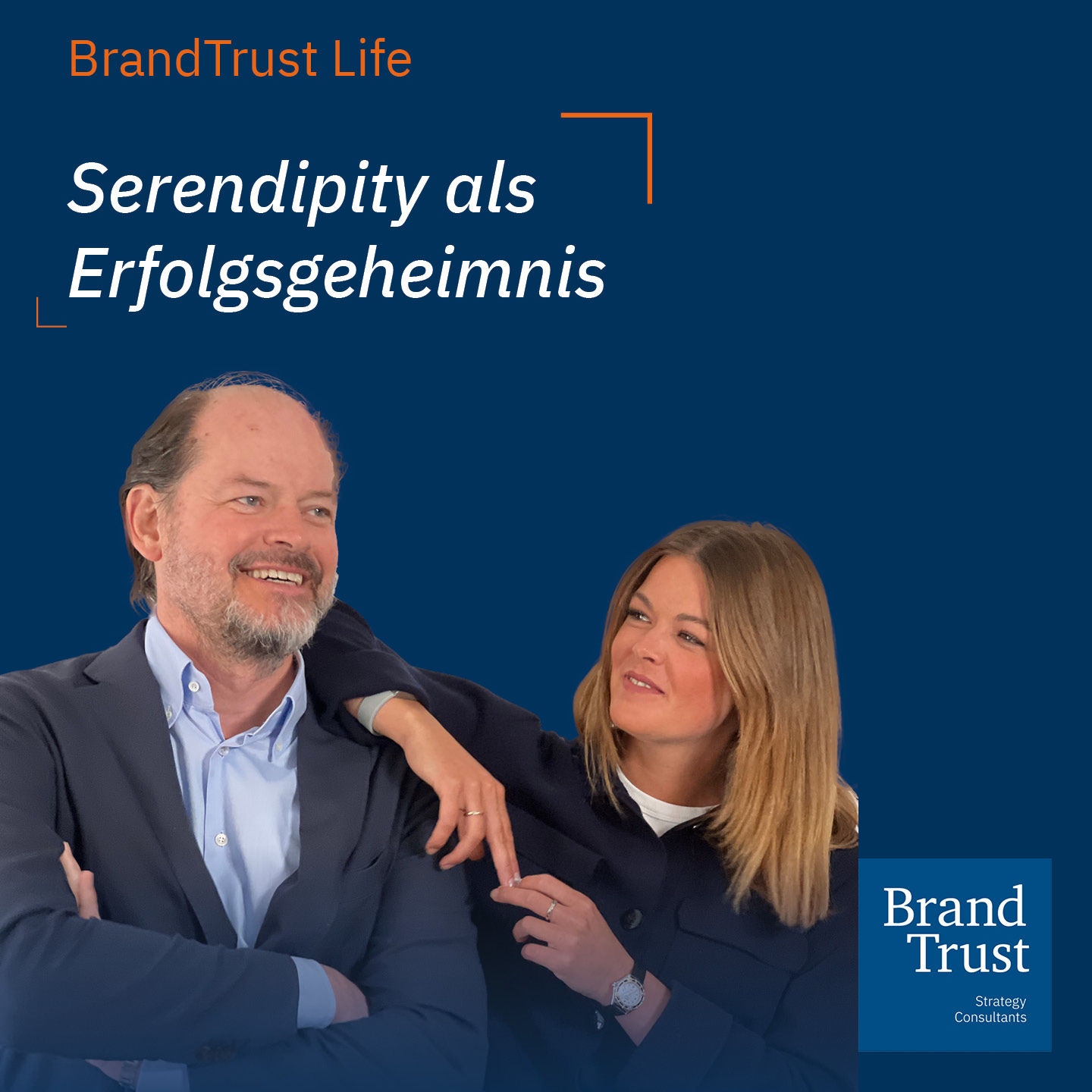 Serendipity als Erfolgsgeheimnis - Klaus-Dieter Koch und Shalina Schroeter in BrandTrust Life (#16)