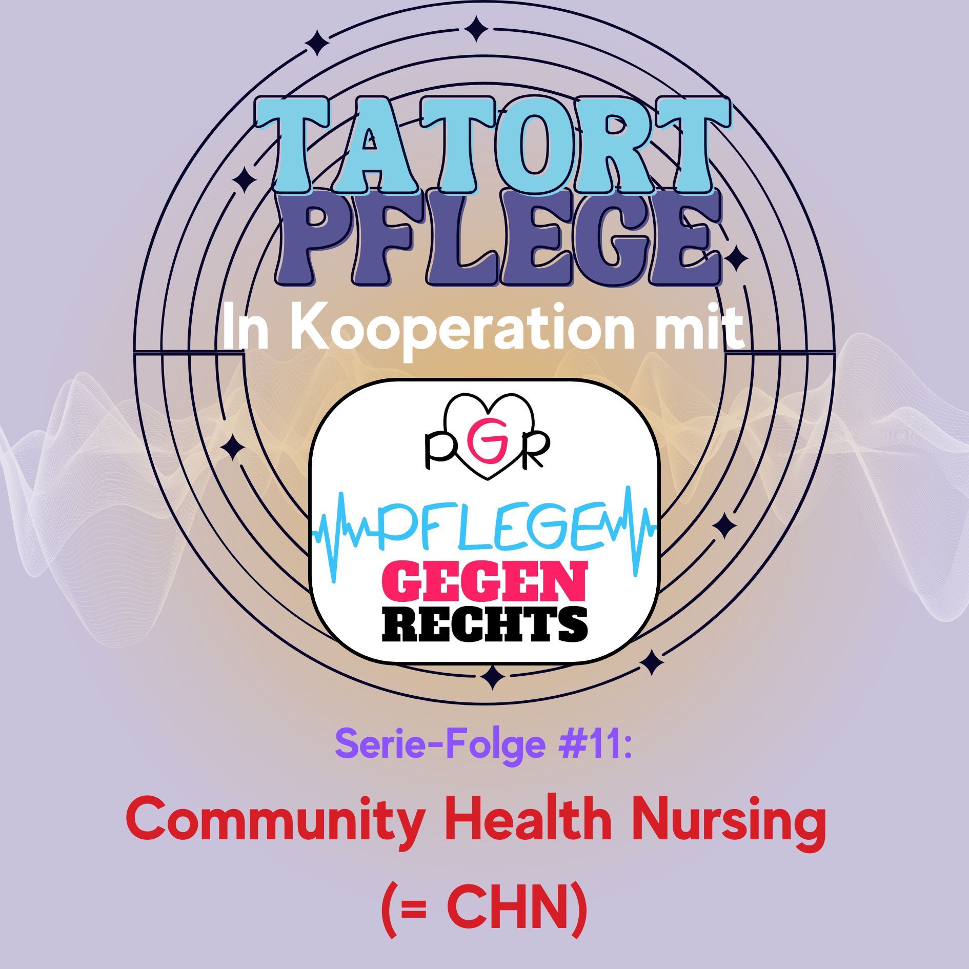 Serie-Folge #11: Community Health Nursing (= CHN)