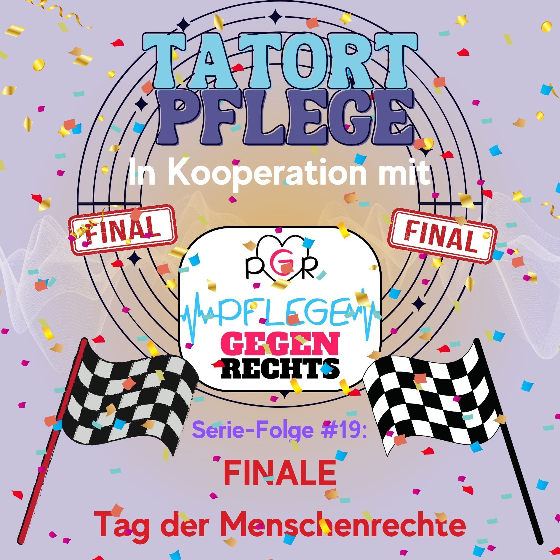 Serien-Folge #19: Tag der Menschenrechte - FINALE der PGR-Serie