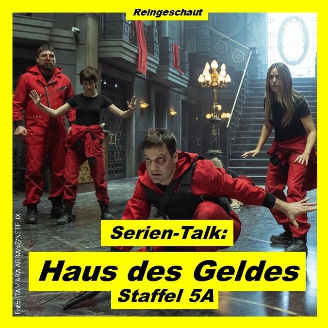 Serien-Talk: Haus des Geldes (S5A)