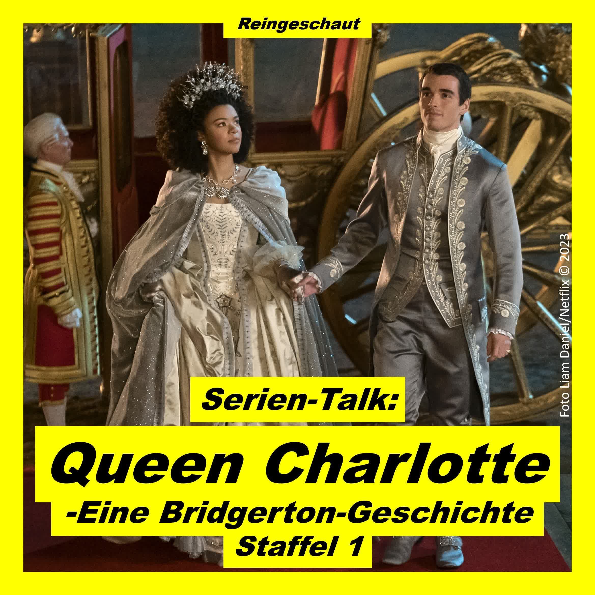 Serien-Talk: Queen Charlotte - Eine Bridgerton-Geschichte (S1)