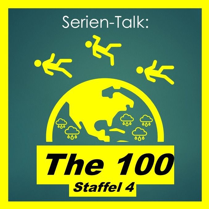 Serien-Talk: The 100 (S4)