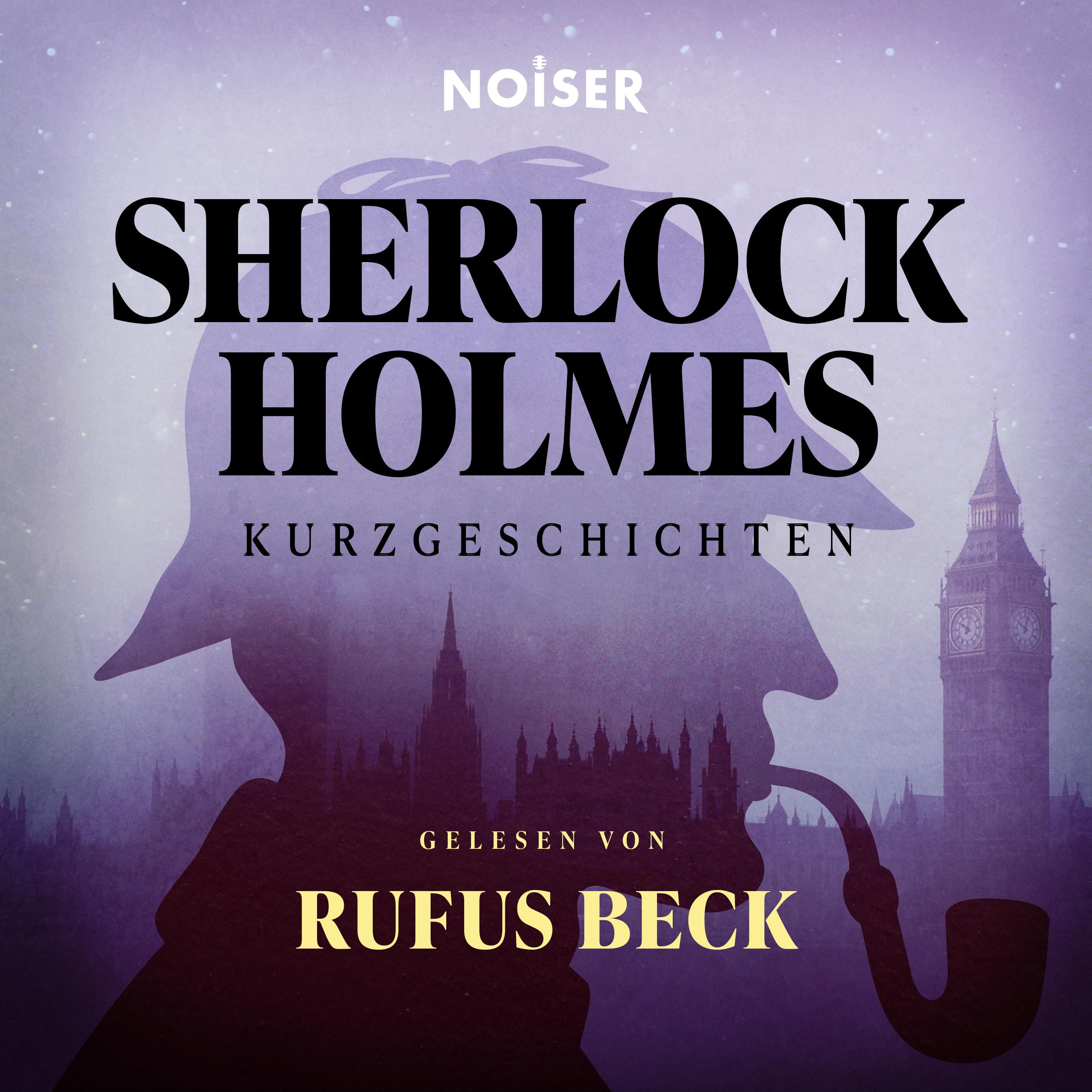 Sherlock Holmes Kurzgeschichten - Das Getupfte Band: Teil 1