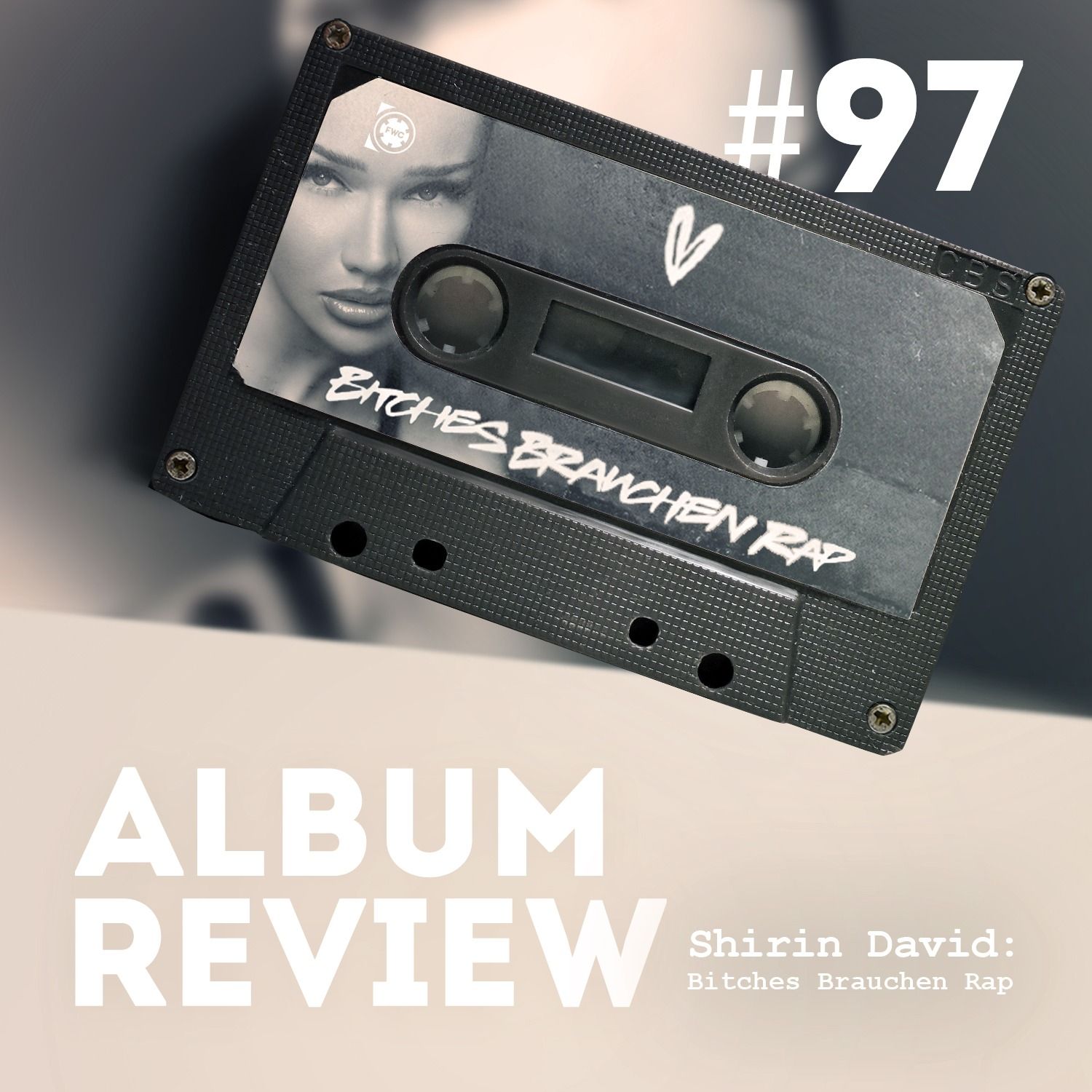 Shirin David - Bitches Brauchen Rap (Album Review) // Favourite Worst Cast #97