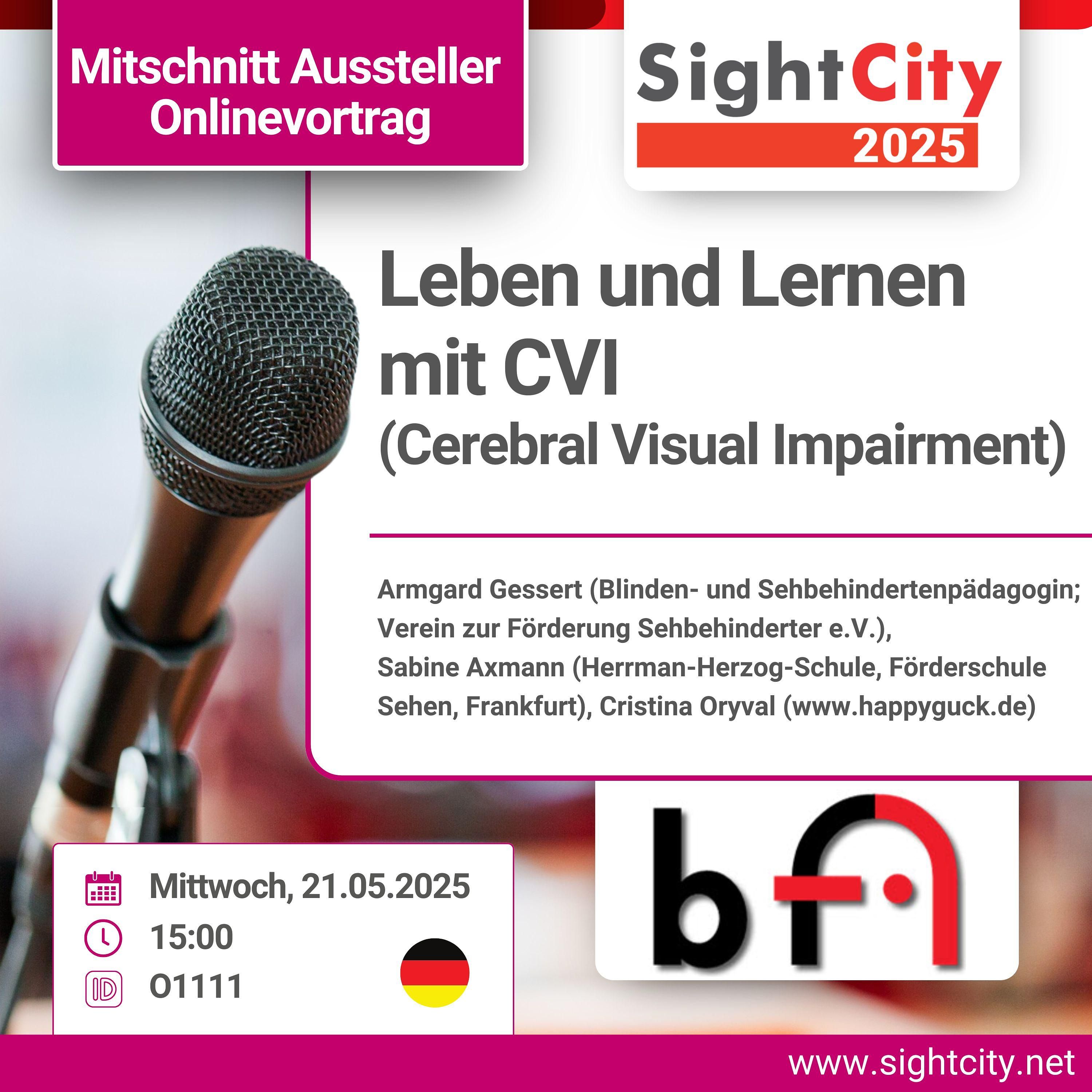 SightCity Ausstellervortrag 2025: Leben und Lernen mit CVI (O1111)