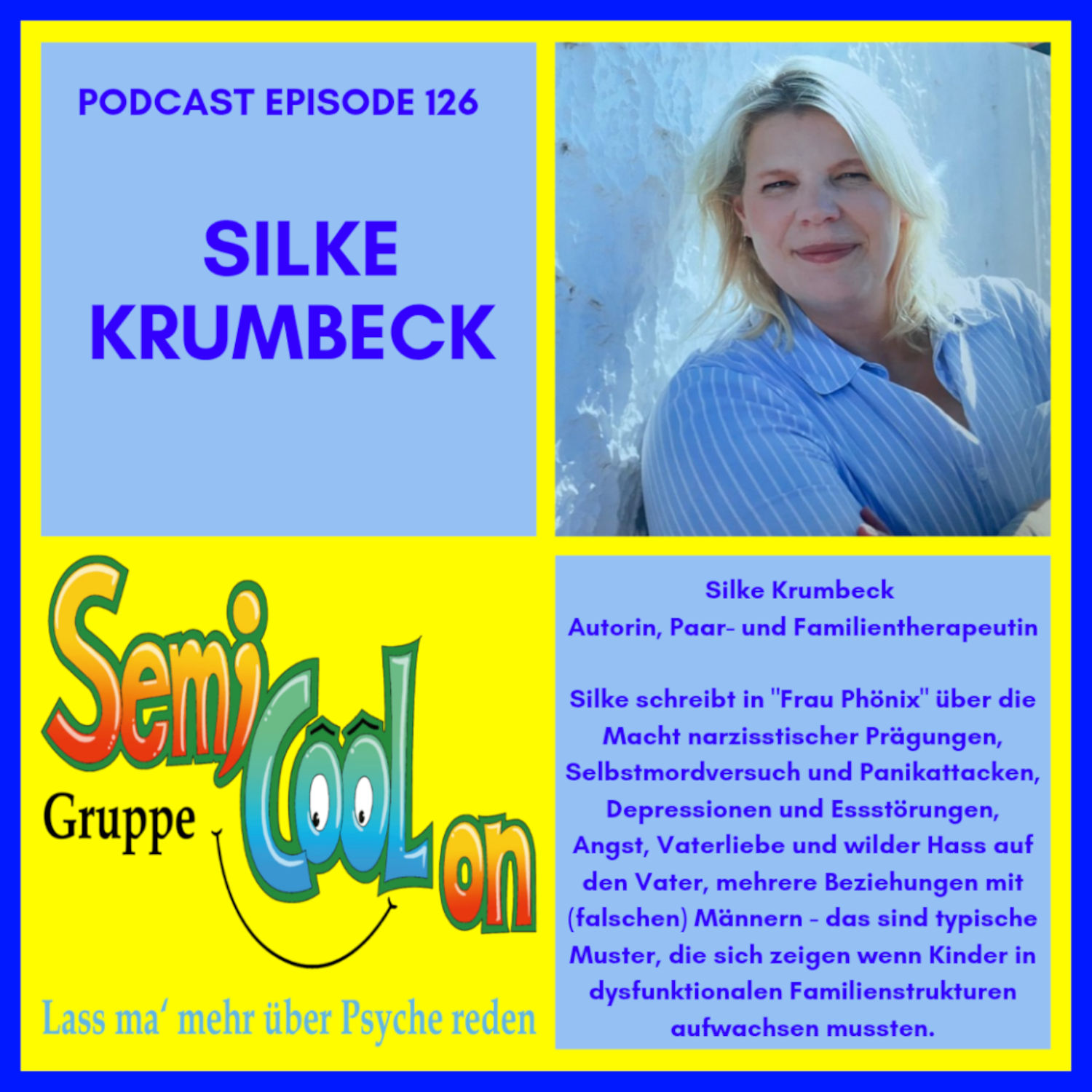 Silke Krumbeck - Frau Phönix; Muster narzisstischer Prägungen