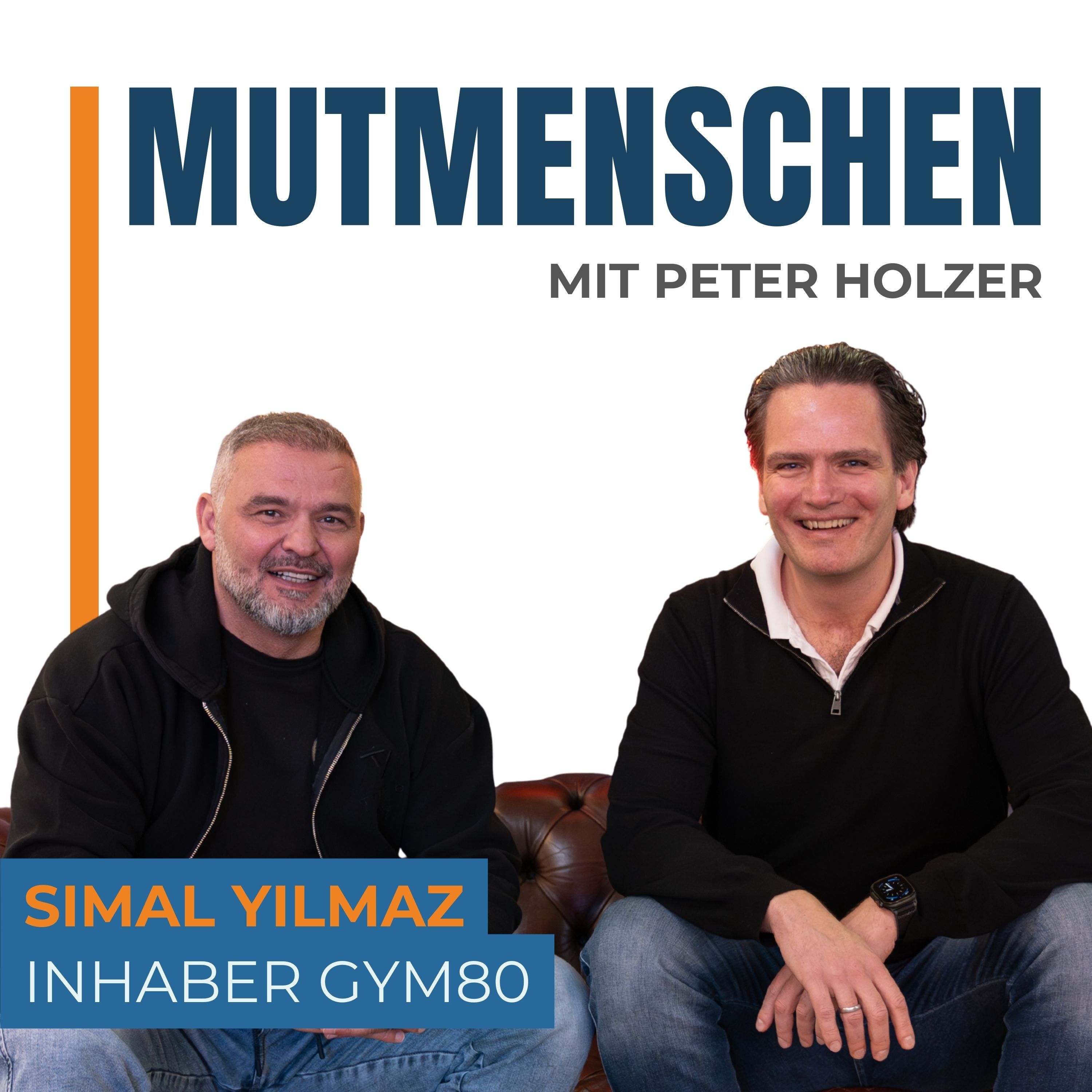 Simal „Schimmy“ Yilmaz (Inhaber von Gym80) | Mutmenschen #43