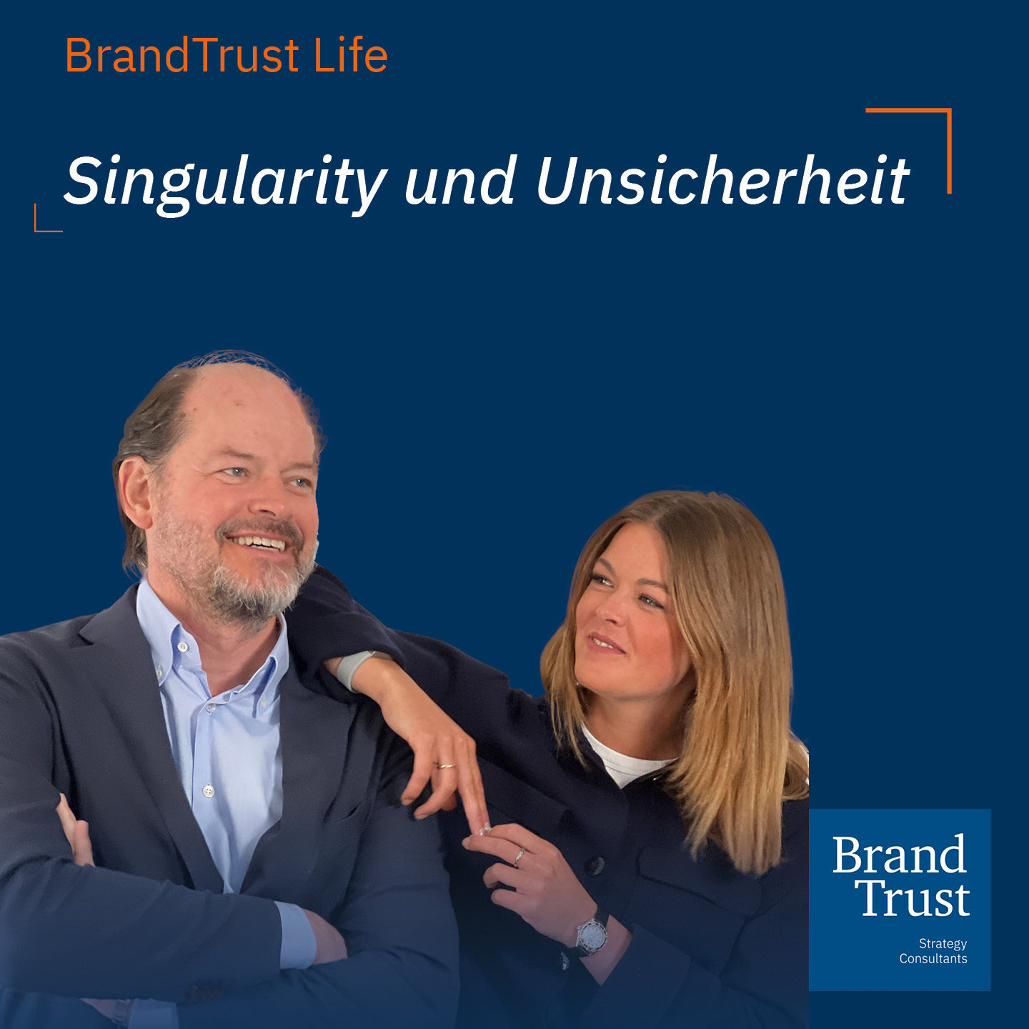 Singularity, Sea of Sameness und Unsicherheit - Klaus-Dieter Koch und Shalina Schroeter in BrandTrust Life (#15)