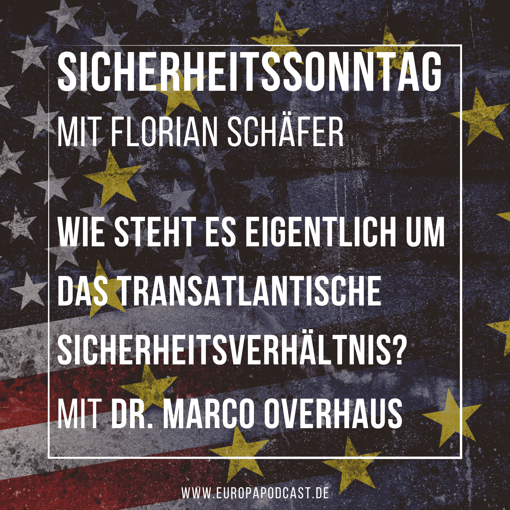 SISO: Wie steht es eigentlich um das transatlantische Sicherheitsverhältnis, Dr. Marco Overhaus?