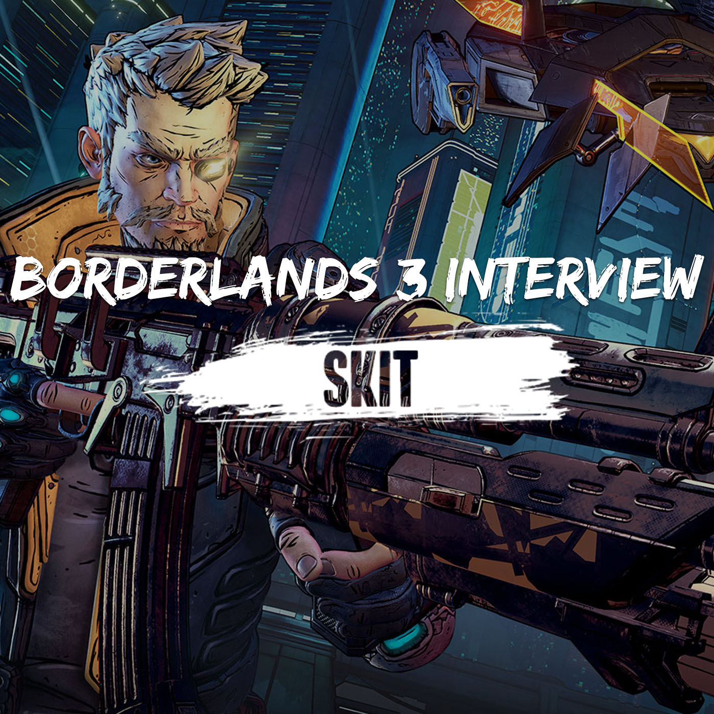 Skit - Borderlands 3 Interview