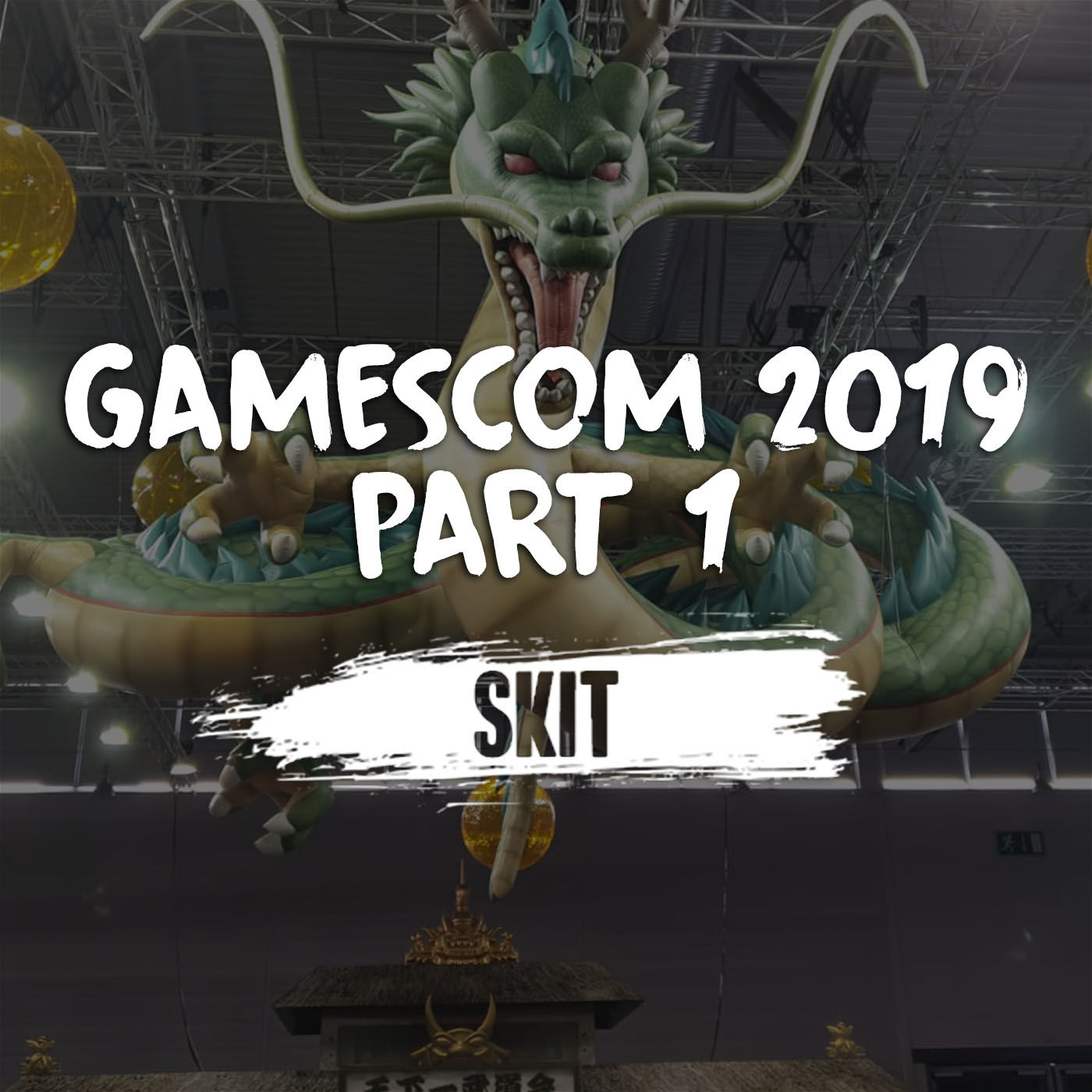 Skit - Gamescom 2019 Part 1