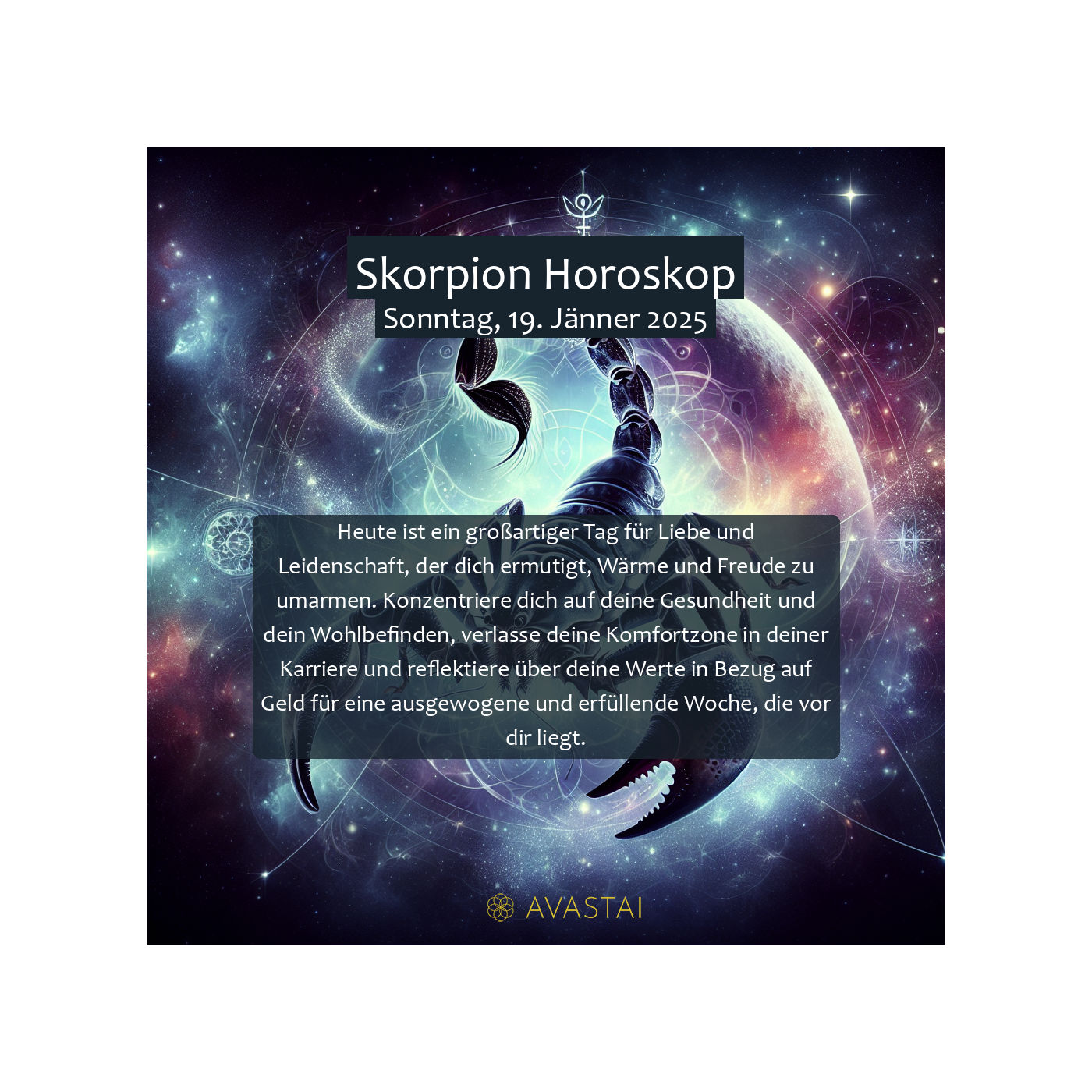 Skorpion Horoskop für den Sonntag, 19. Jänner 2025: