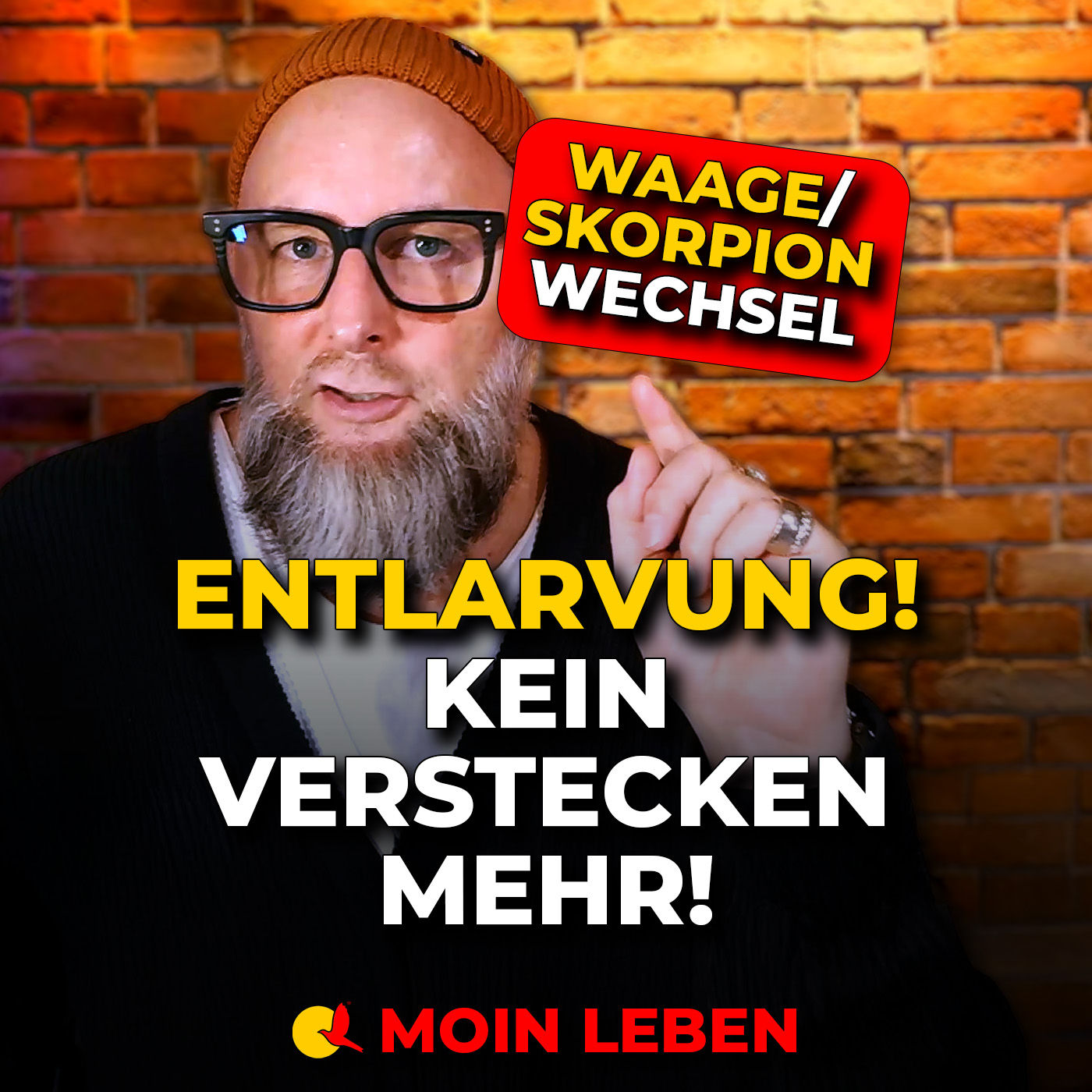 Skorpionzeit beginnt: Kein Verstecken mehr