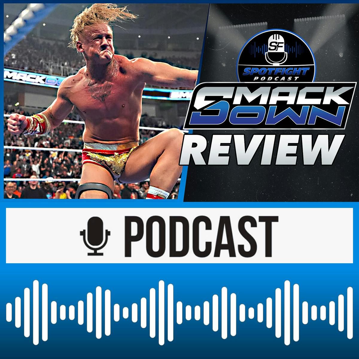 SmackDown 🔵 Ilja, wir spüren dich! - WWE Wrestling Review 18.10.2025