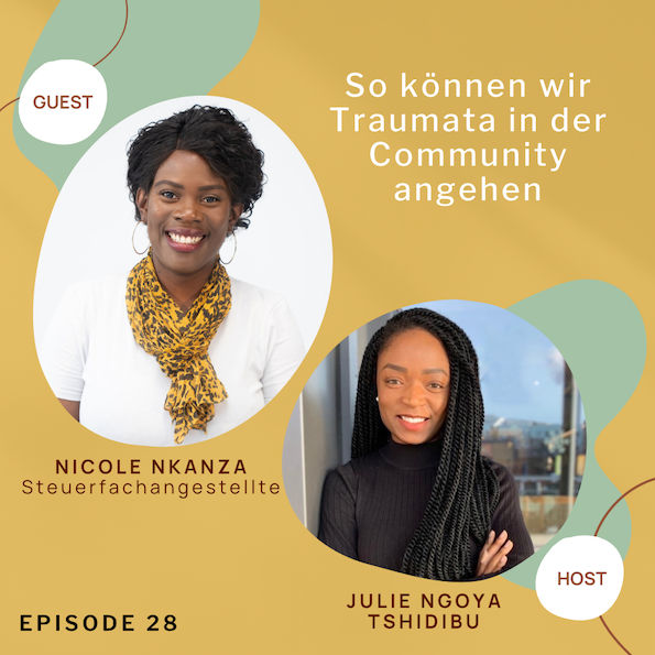 So können wir Traumata in der Community angehen; mit Nicole Nkanza