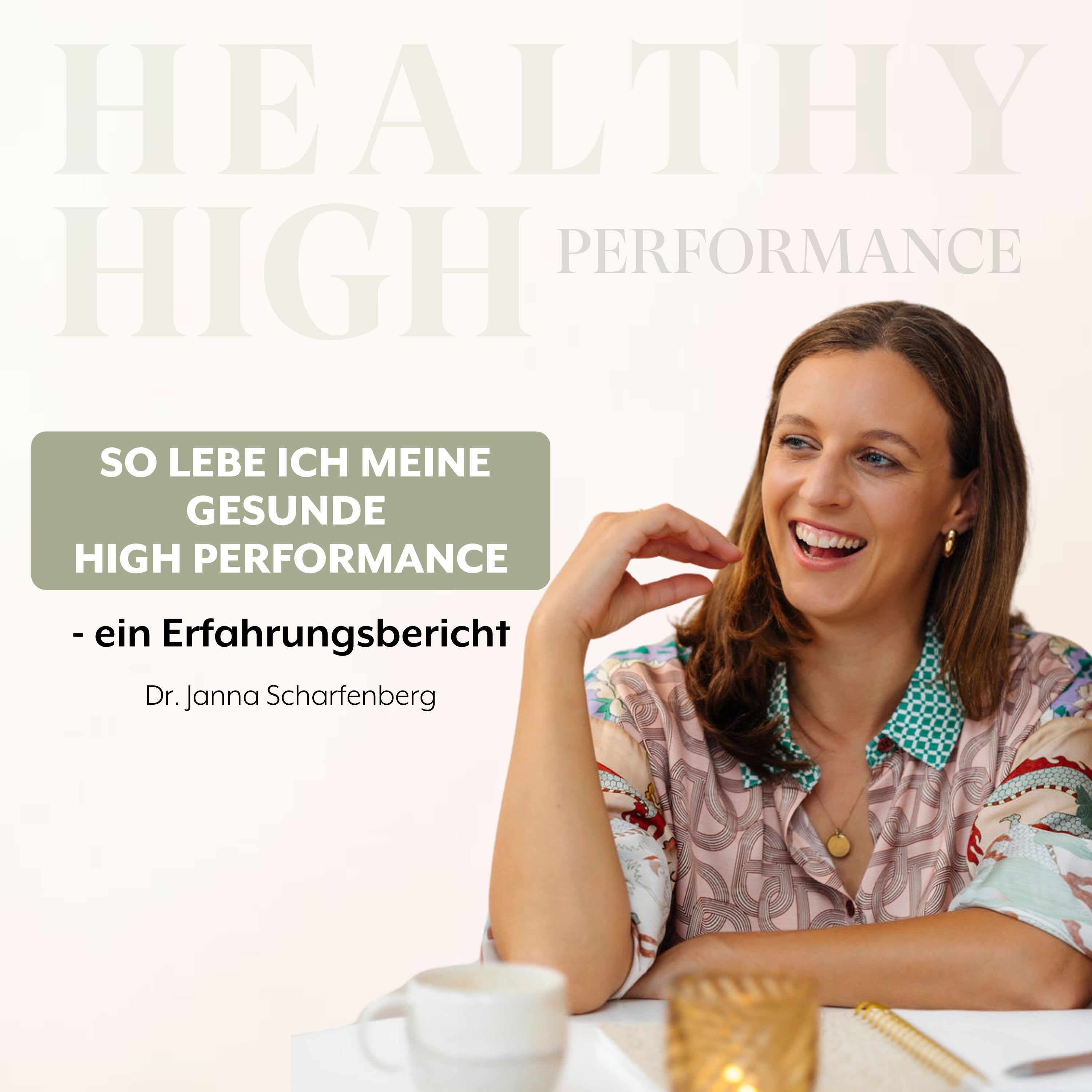 So lebe ich meine gesunde High Performance - Ein Erfahrungsbericht