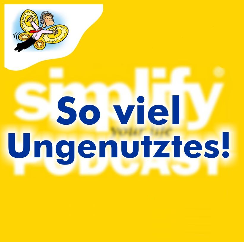 So viel Ungenutztes!