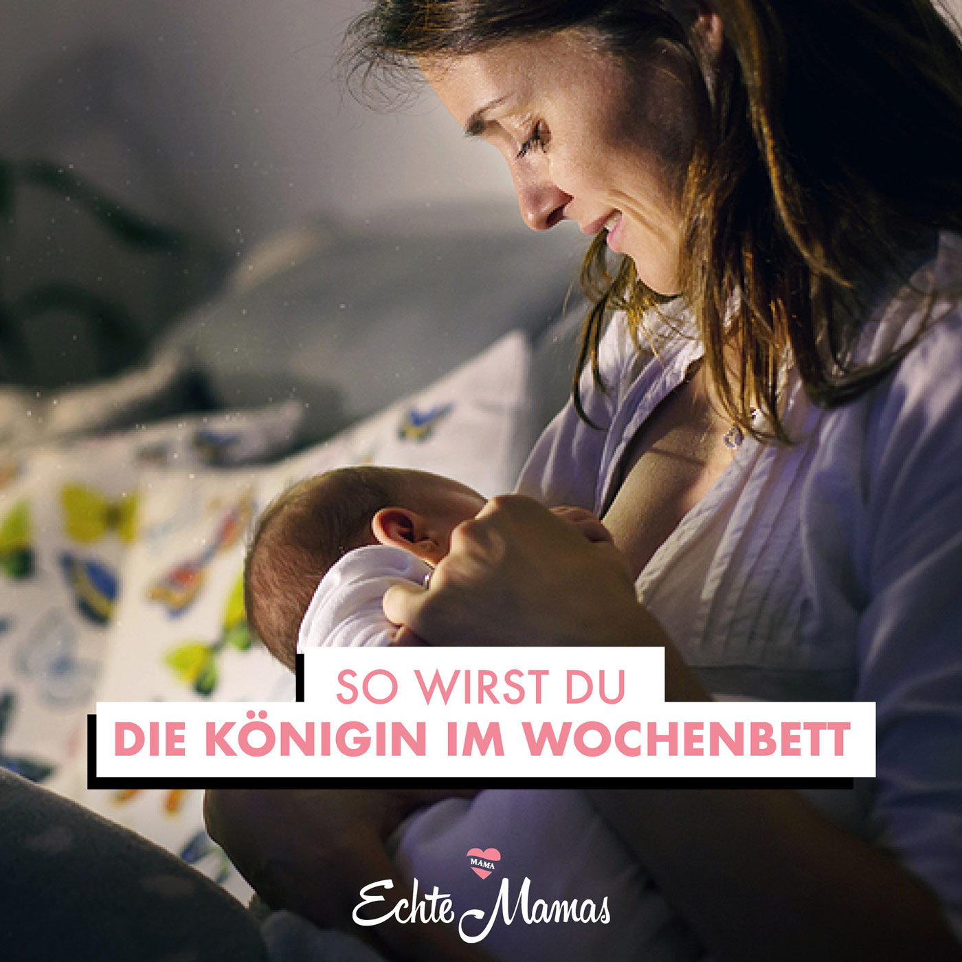 So wirst du die Königin im Wochenbett