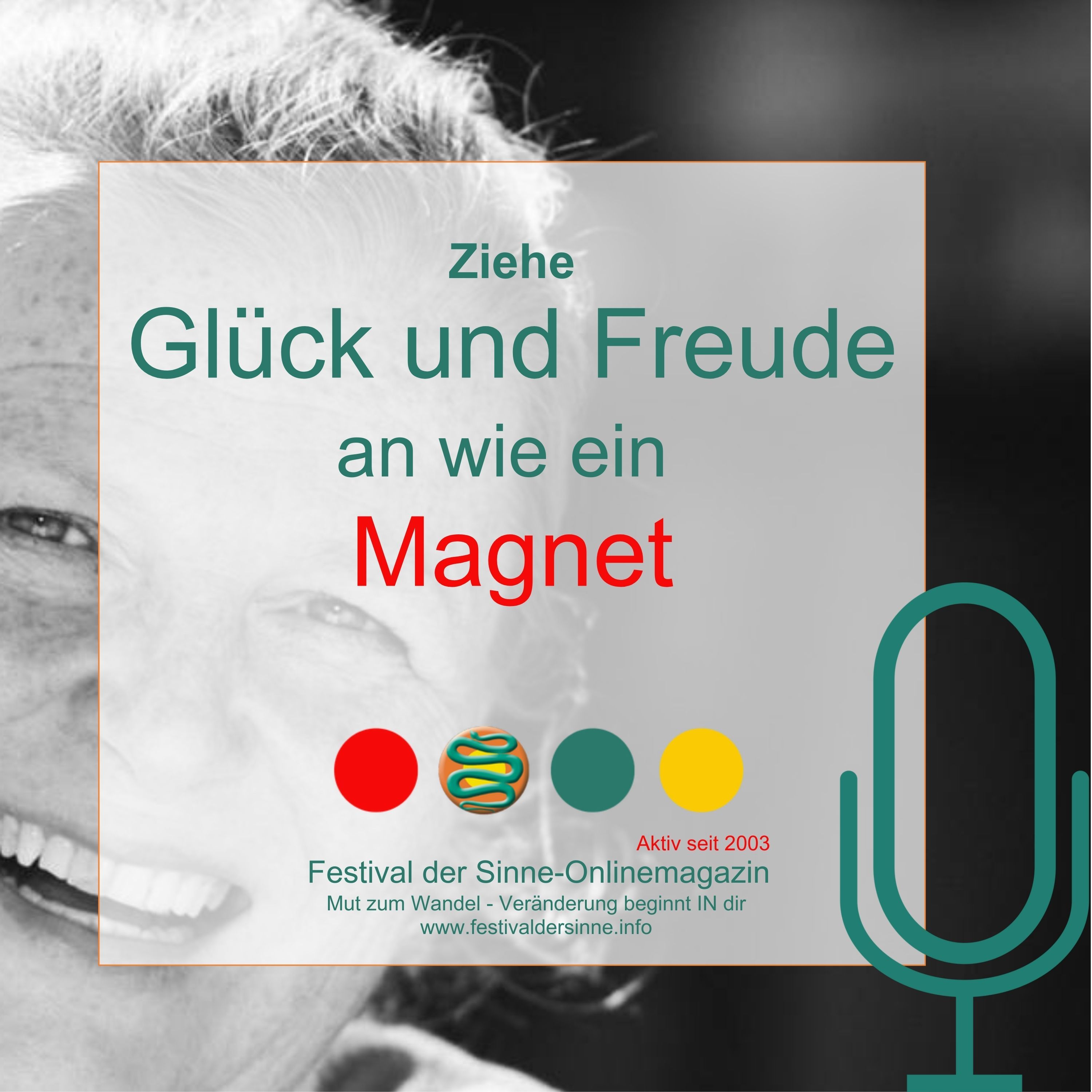 So wirst du ein Biomagnet für Glück und Freude