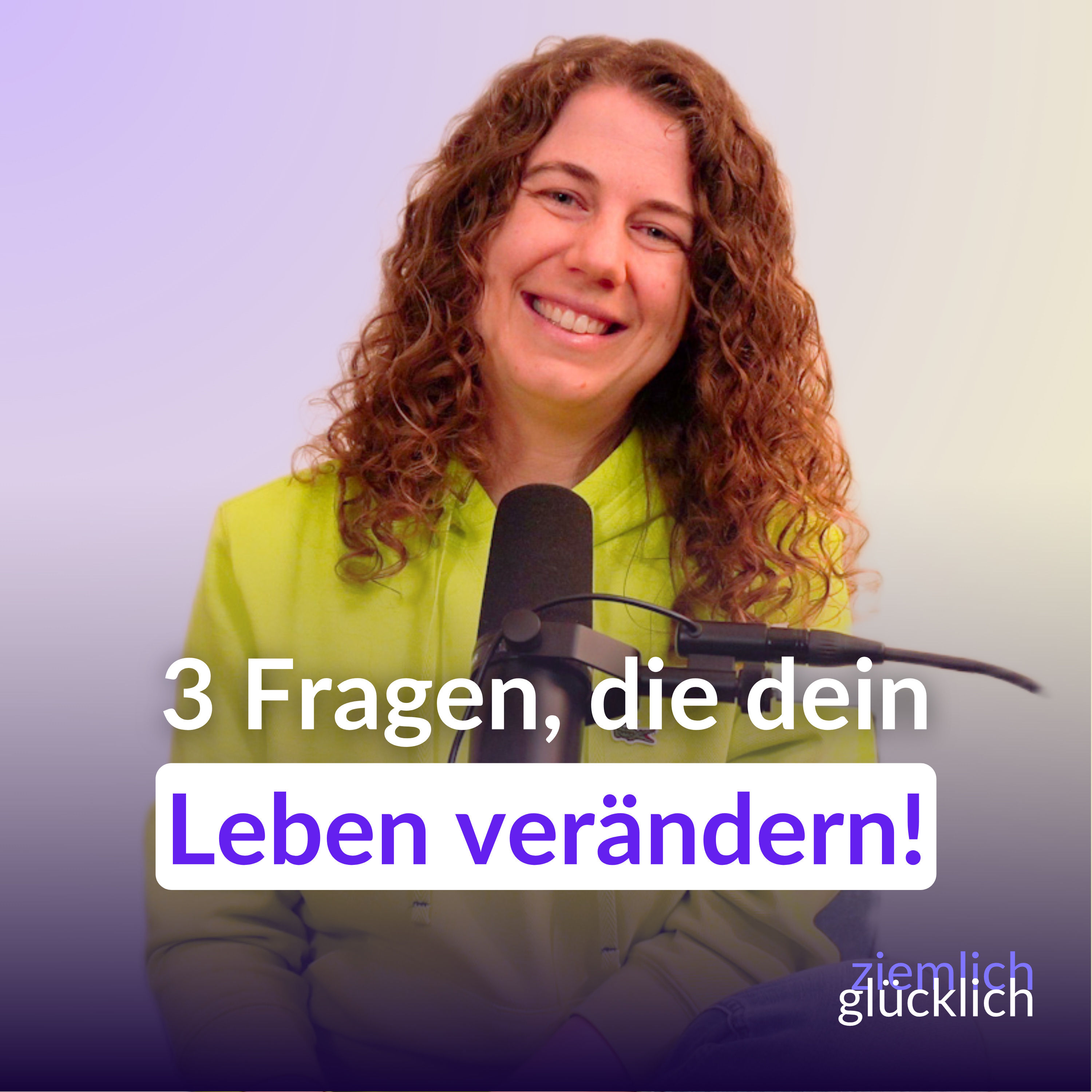 So wirst du klarer, stärker und glücklicher: Die 3 Fragen, die alles verändern