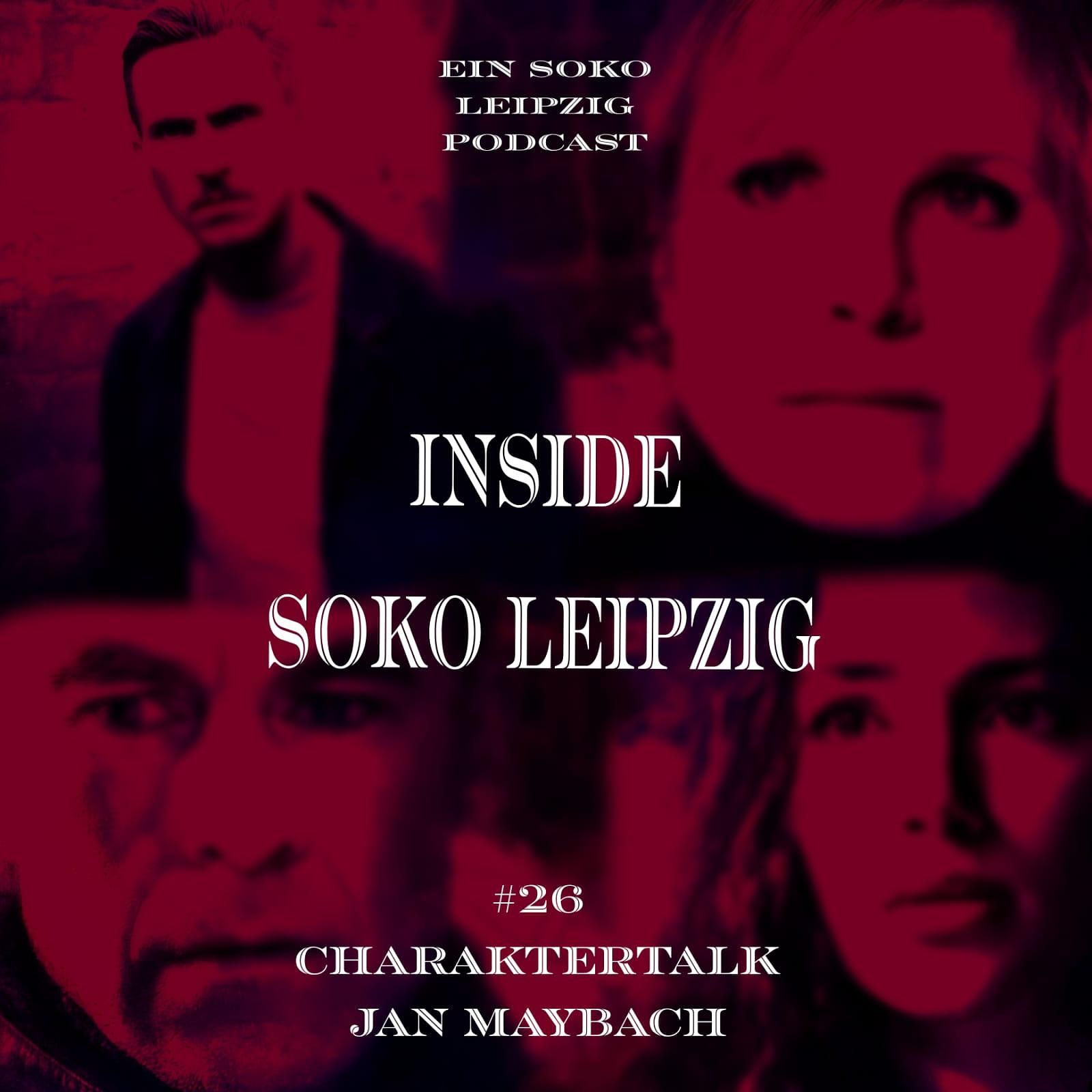 Soko Leipzig Staffeltalk I Soko Leipzig - Charaktertalk - Jan Maybach