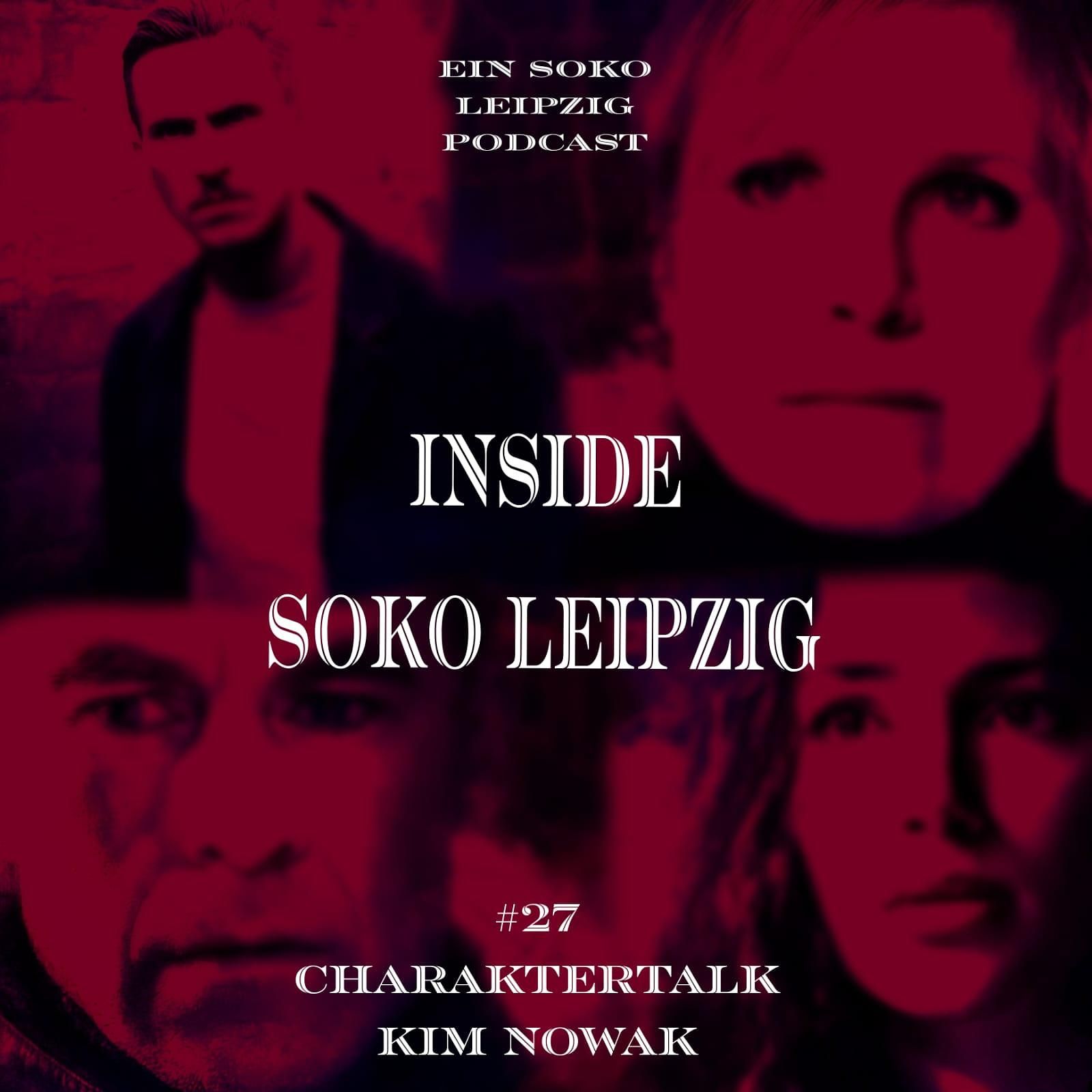 Soko Leipzig Staffeltalk I Soko Leipzig - Charaktertalk - Kim Nowak