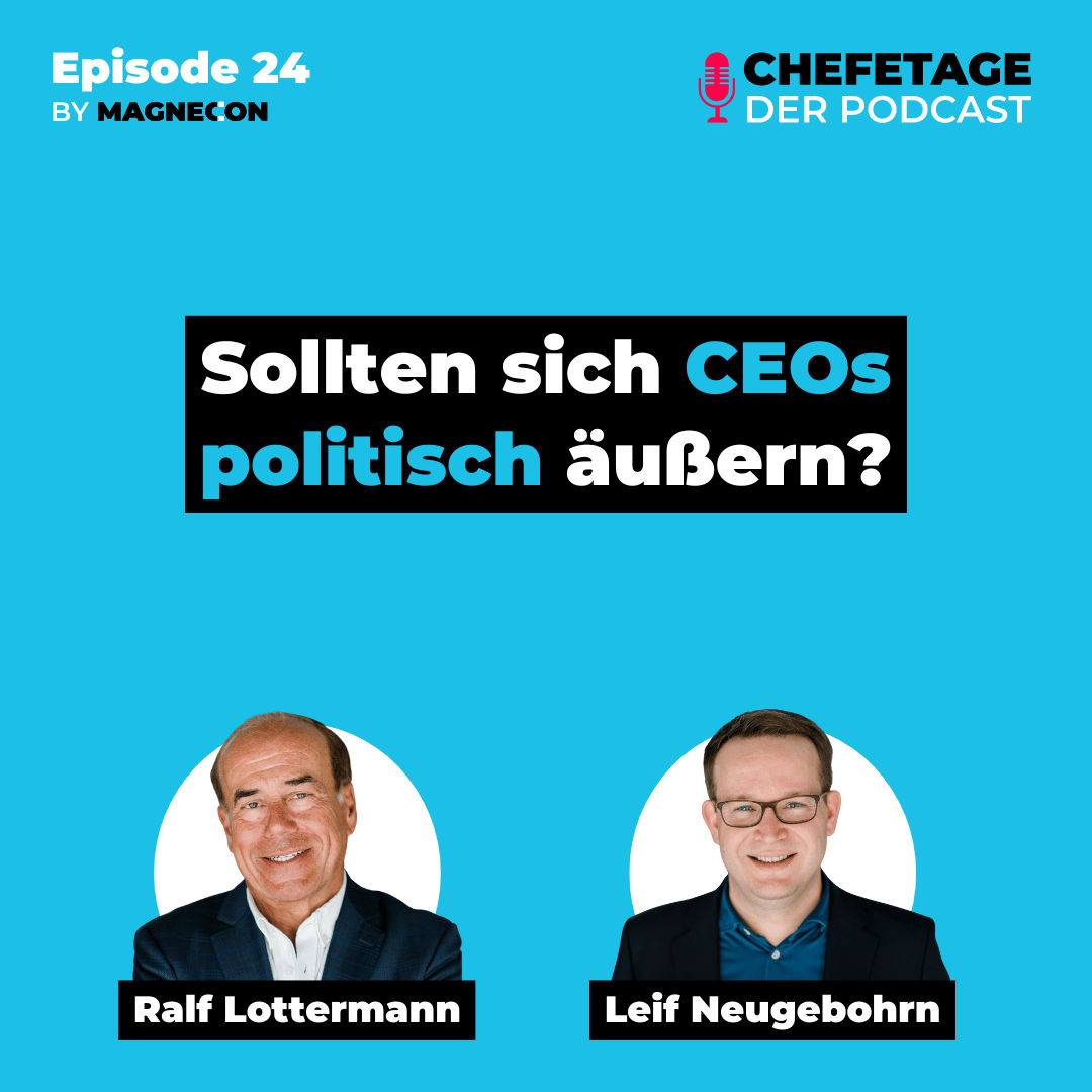 Sollten sich CEOs politisch äußern? Über Politik in der Leadership-Kommunikation - Ralf Lottermann & Leif Neugebohrn -24