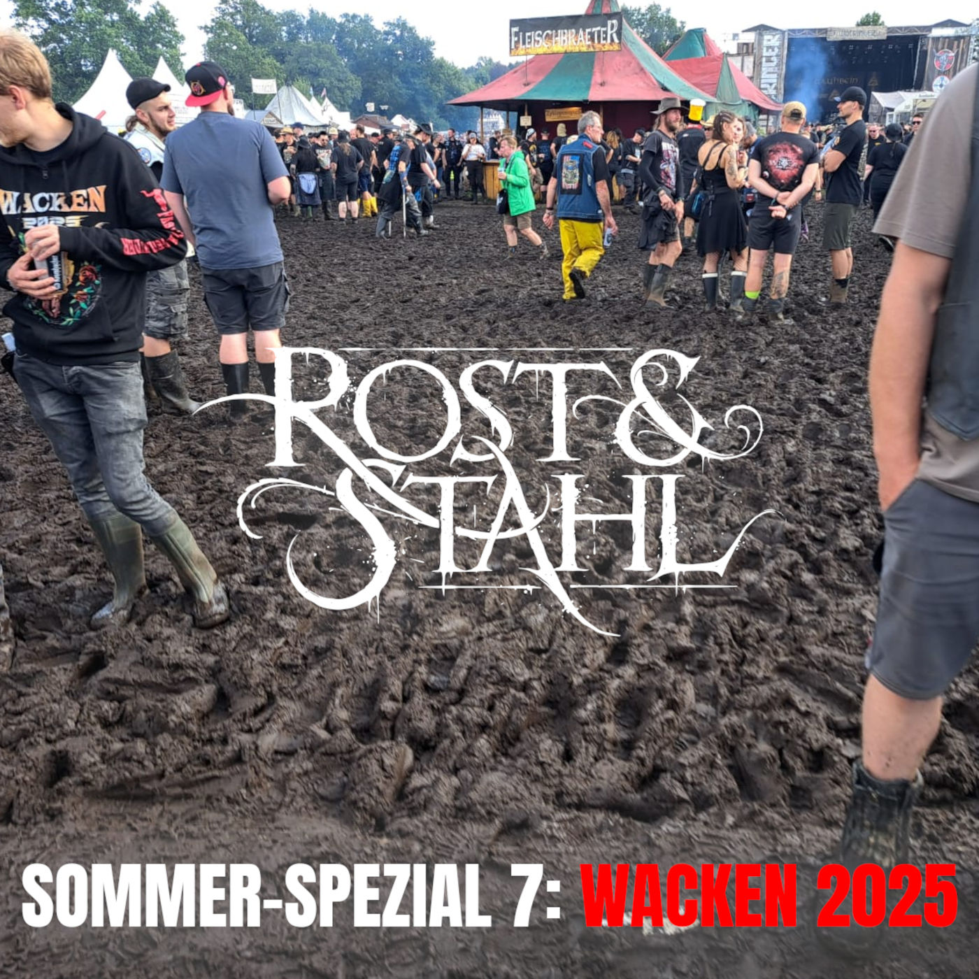 Sommer-Spezial 7: Wacken 2025